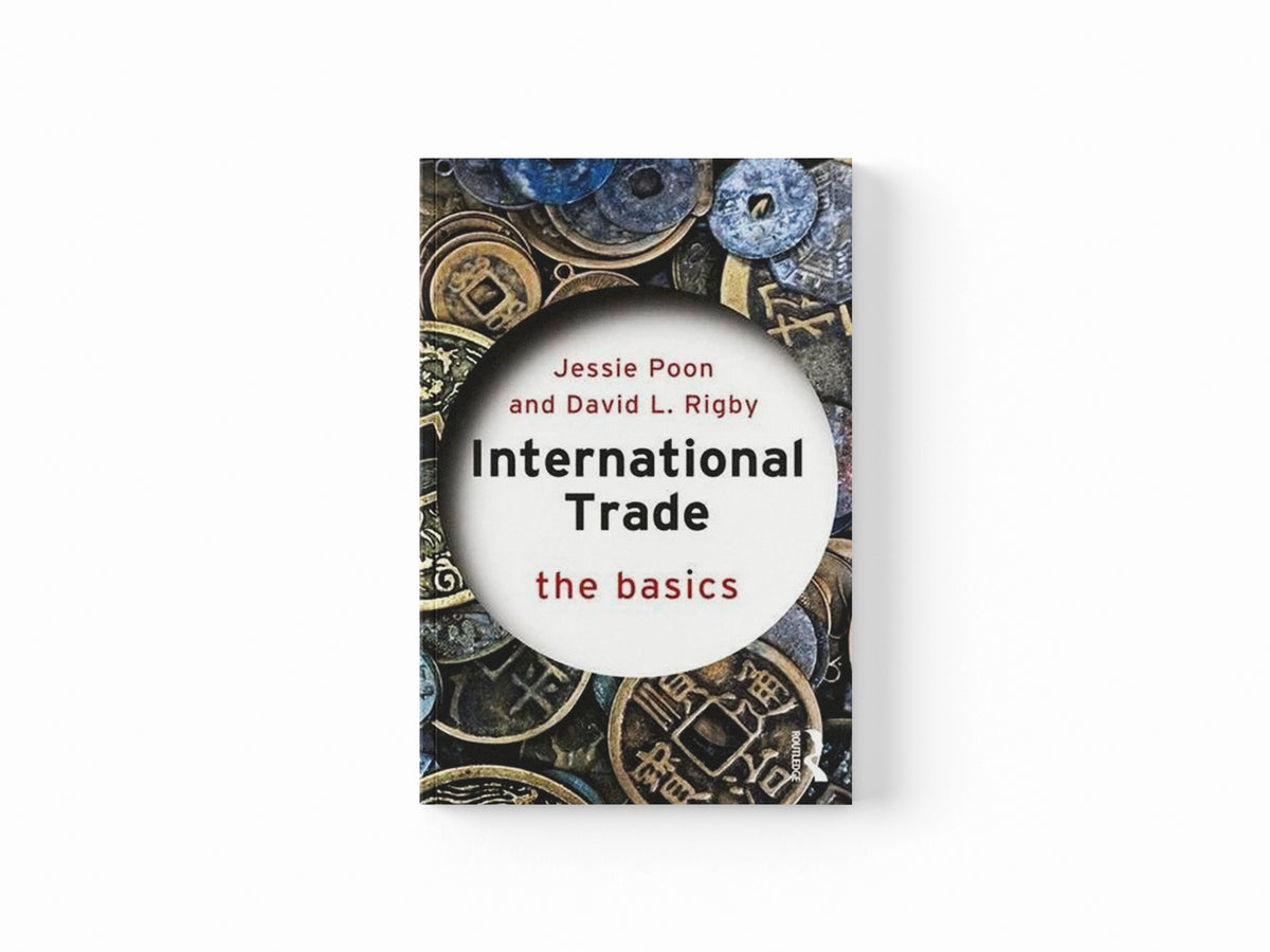 International Trade by David L. Rigby; Jessie Poon; 9781138824393