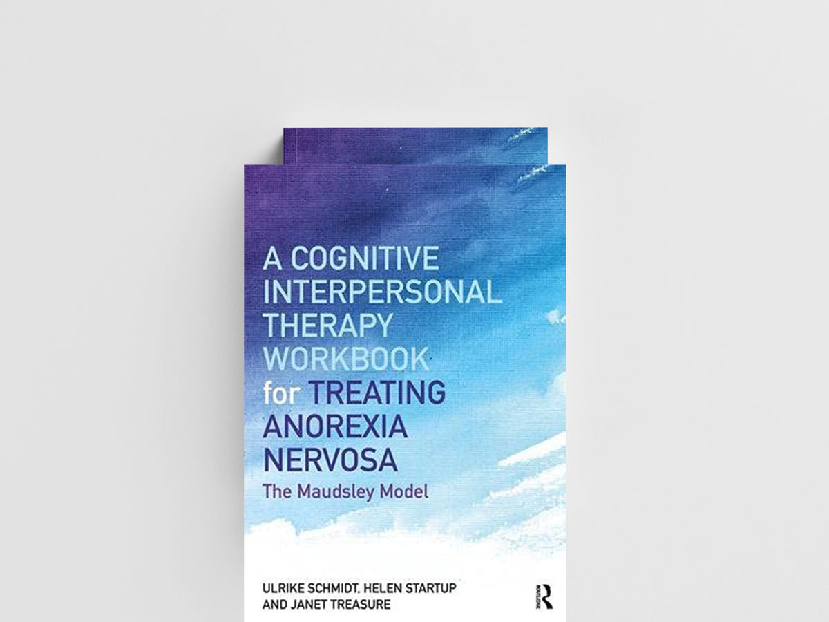 A Cognitive-Interpersonal Therapy Workbook for Treating Anorexia Nervosa by Helen Startup; Ulrike  Schmidt; Janet  Treasure; 9781138832893
