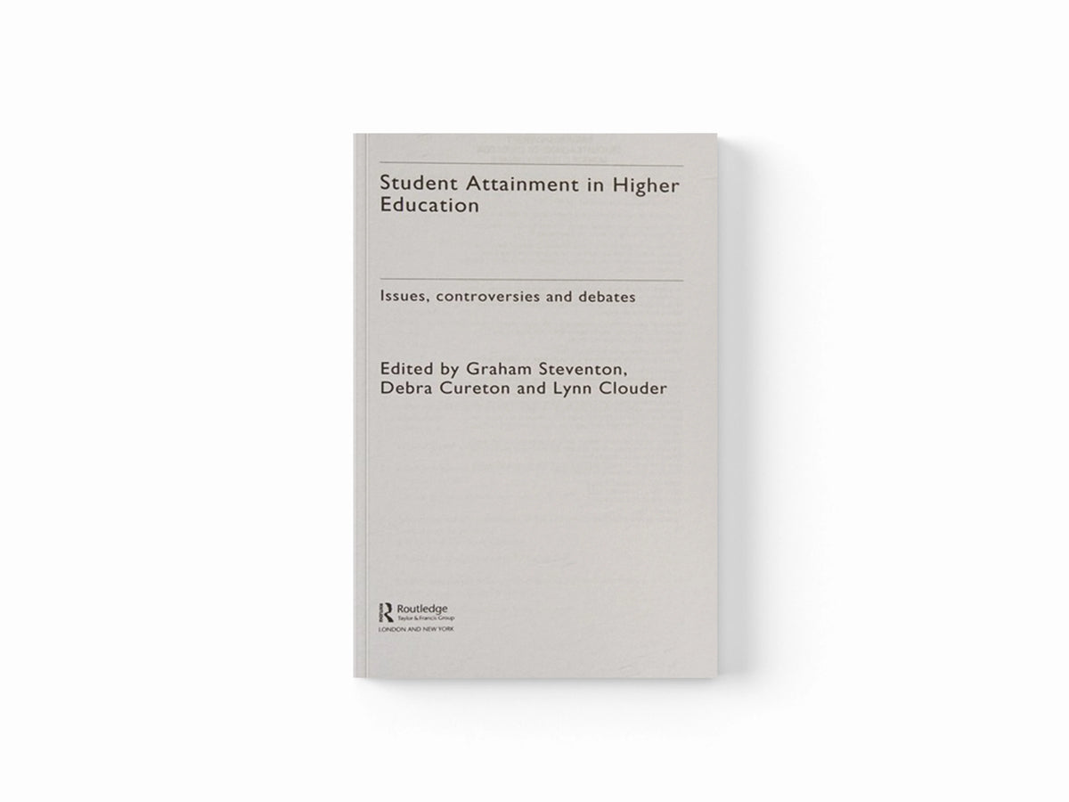 Student Attainment in Higher Education; 9781138844483