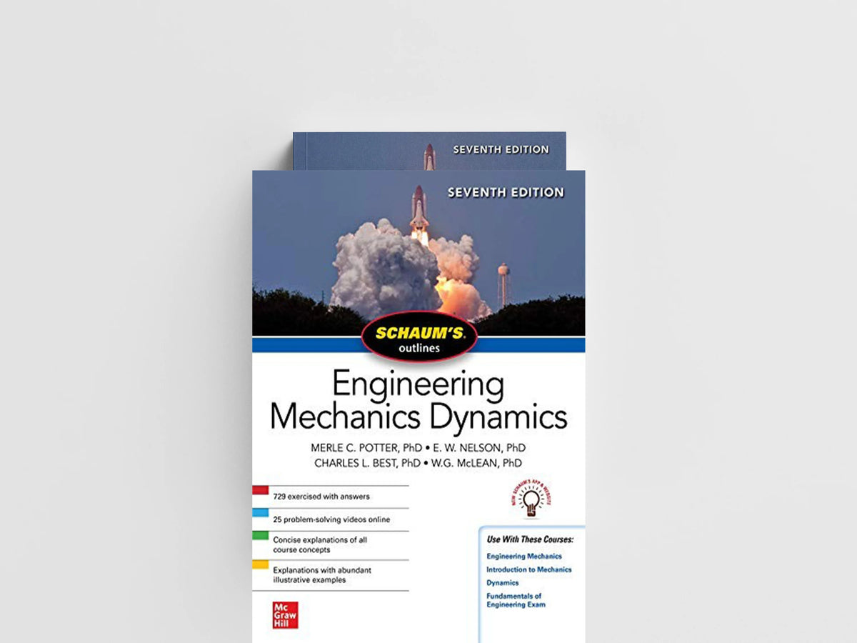 Schaum's Outline of Engineering Mechanics Dynamics, Seventh Edition by Charles Best; W. G. McLean; Merle Potter; E. Nelson; 9781260462869