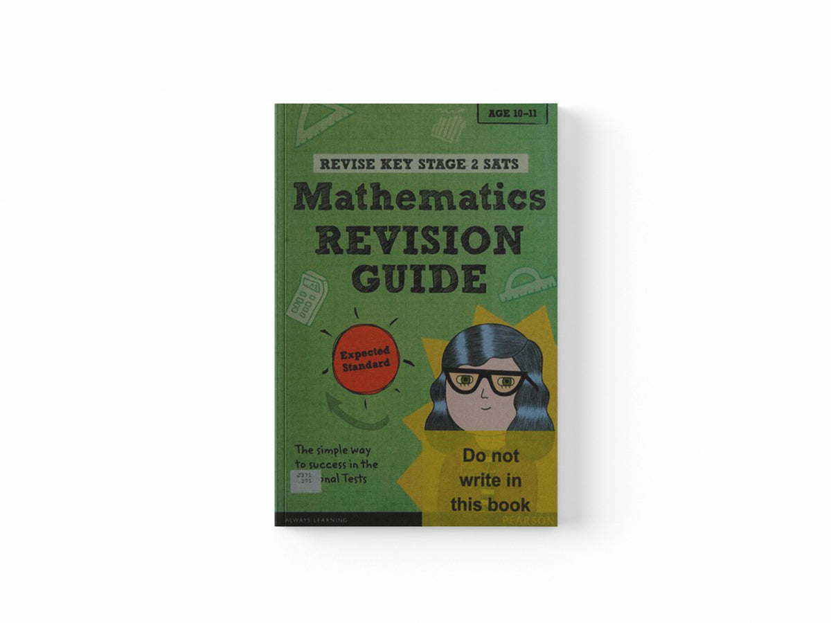 Pearson REVISE Key Stage 2 SATs Maths: Revision Guide - Expected Standard for 2026, 2027 exams by Hilary Koll; Steve Mills; Paul Flack; 9781292146263