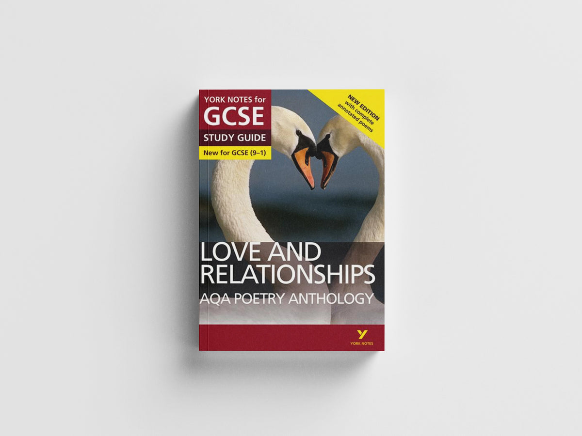AQA Poetry Anthology Love and Relationships York Notes GCSE Study Guide - for 2026, 2027 exams