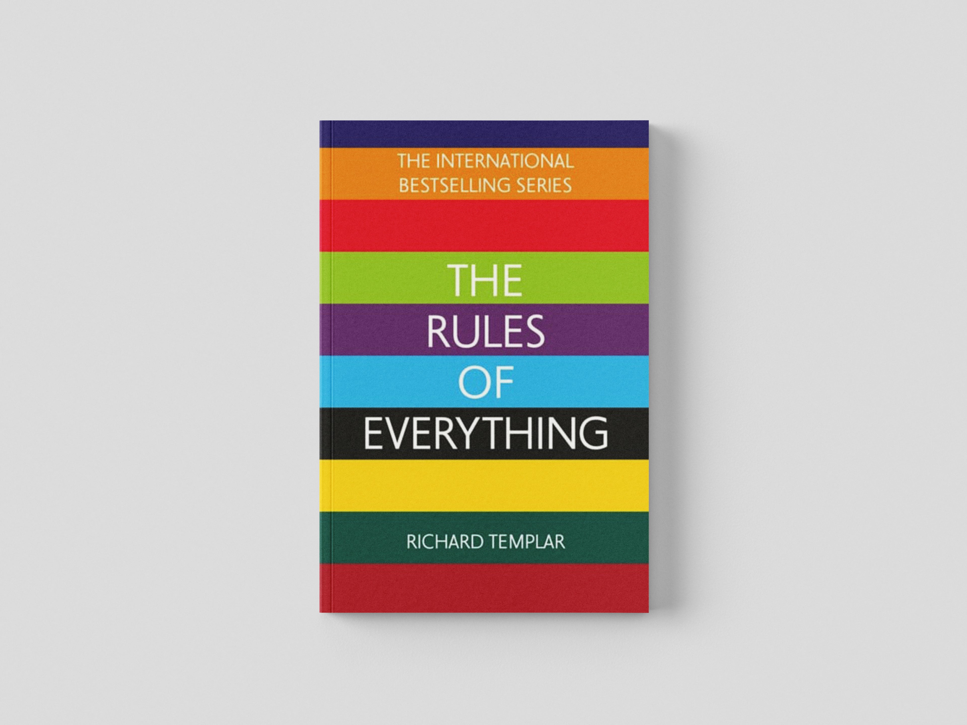 The Rules of Everything: A complete code for success and happiness in everything that matters by Pearson Education Limited; 9781292432120
