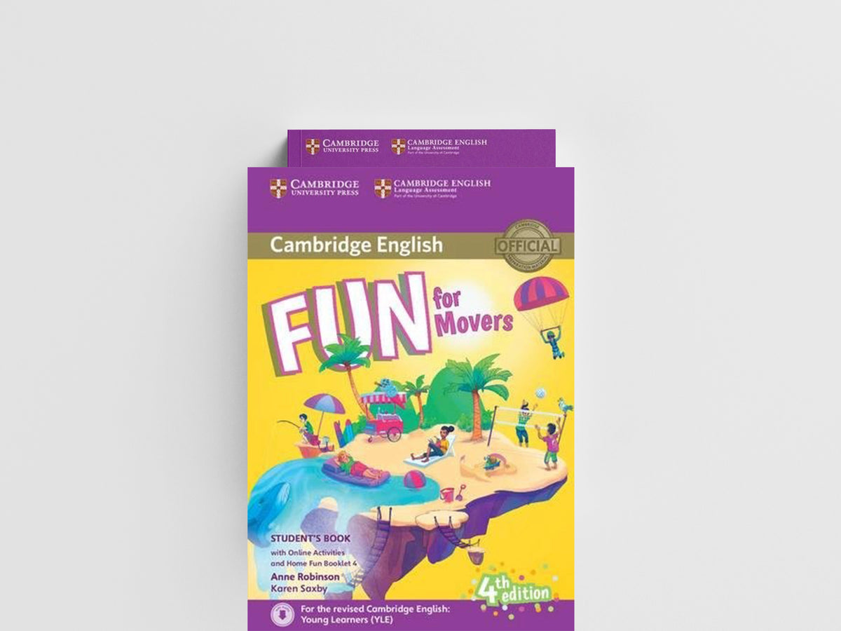 Fun for Movers Student's Book with Online Activities with Audio and Home Fun Booklet 4 by Anne Robinson; Karen Saxby; 9781316617533