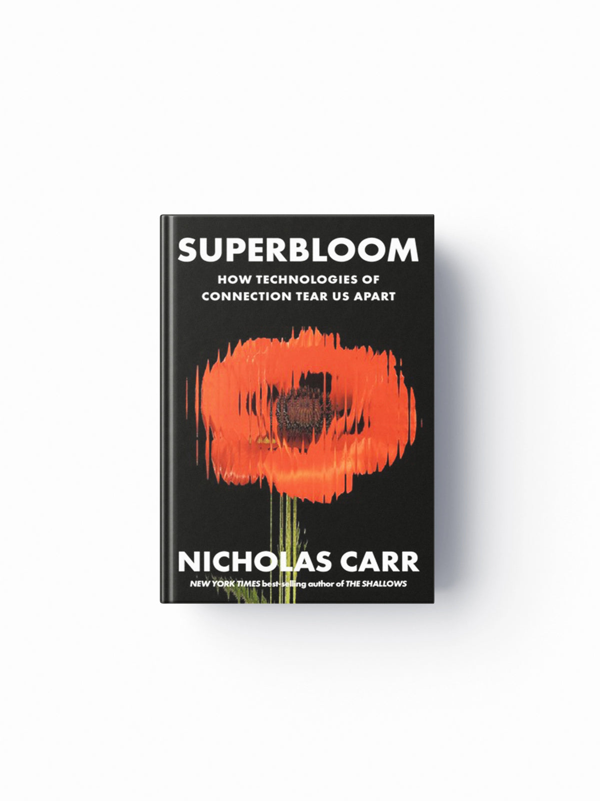 Superbloom by Nicholas Carr; 9781324064619