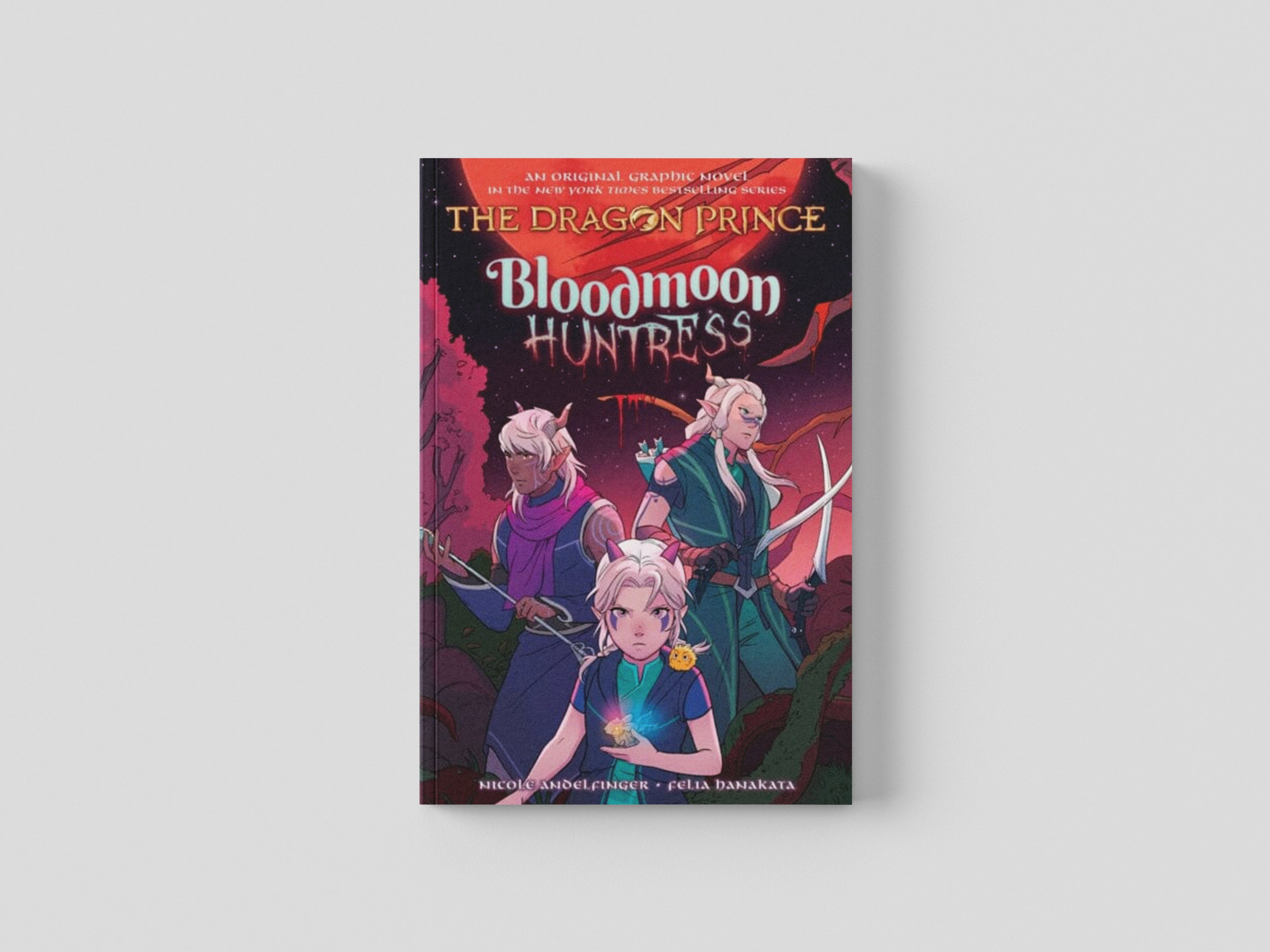 Bloodmoon Huntress (The Dragon Prince Graphic Novel #2) by Scholastic US; 9781338769951
