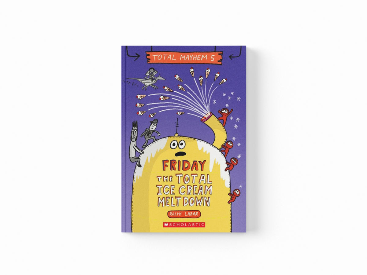 Friday - The Total Ice Cream Meltdown (Total Mayhem #5)
