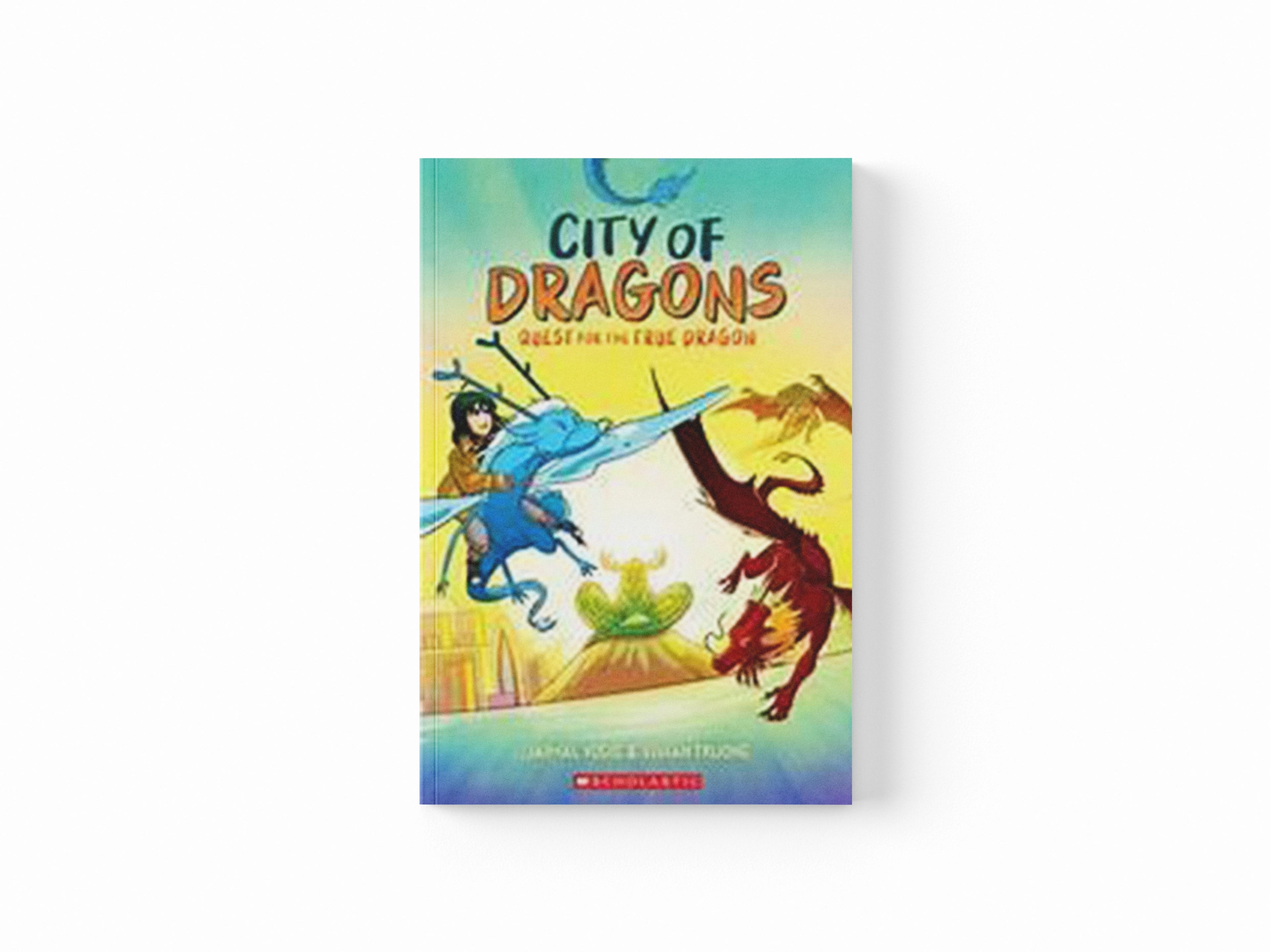 Quest for the True Dragon: A Graphic Novel (City of Dragons #3) by Jaimal Yogis; Vivian Truong; 9781339033006