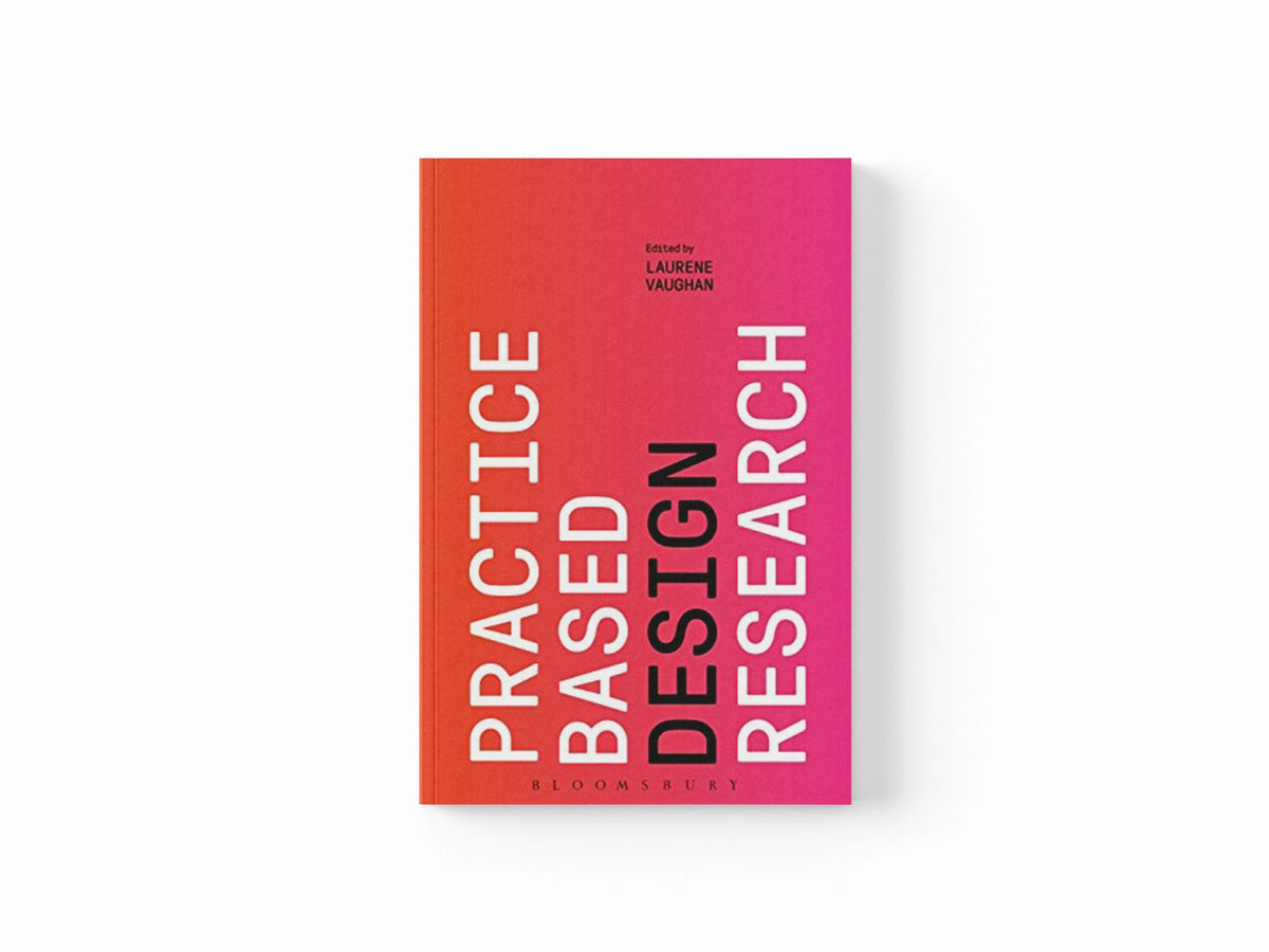 Practice-based Design Research; 9781350080409