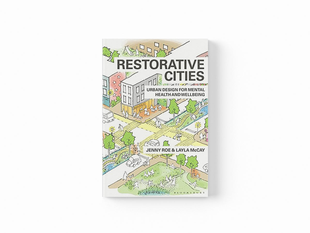 Restorative Cities by Jenny  Roe; Layla McCay; 9781350112889