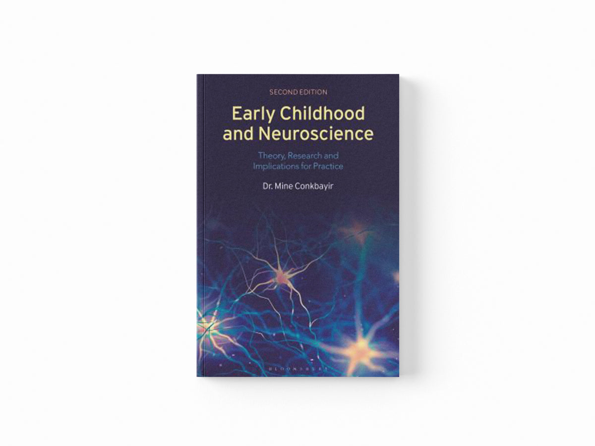 Early Childhood and Neuroscience by Dr Mine  Conkbayir; 9781350176447