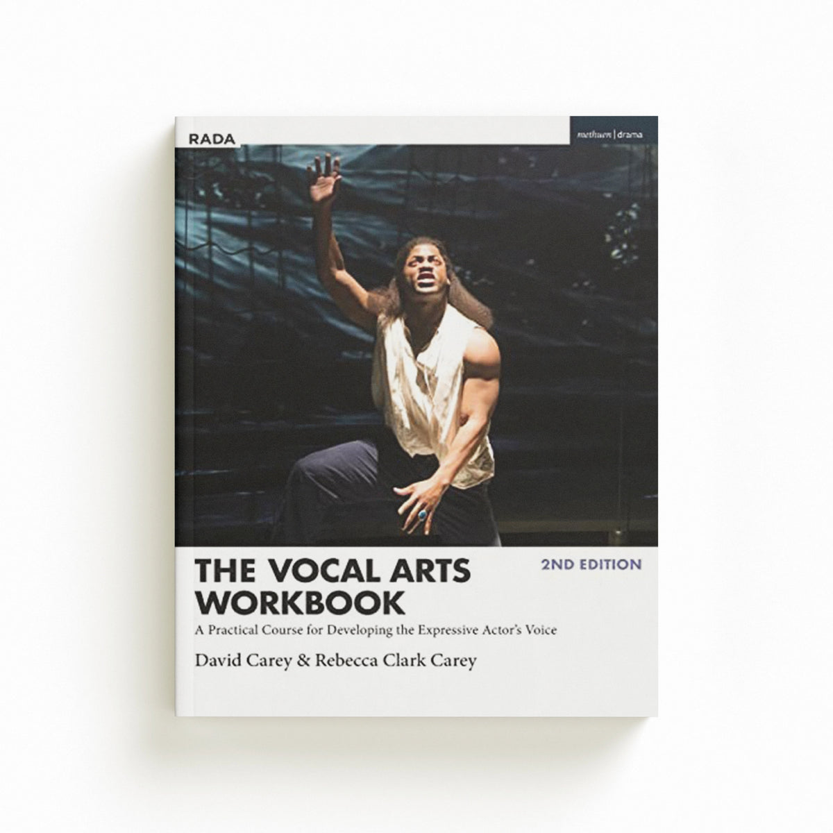The Vocal Arts Workbook by David  Carey; Rebecca   Clark Carey; 9781350178496