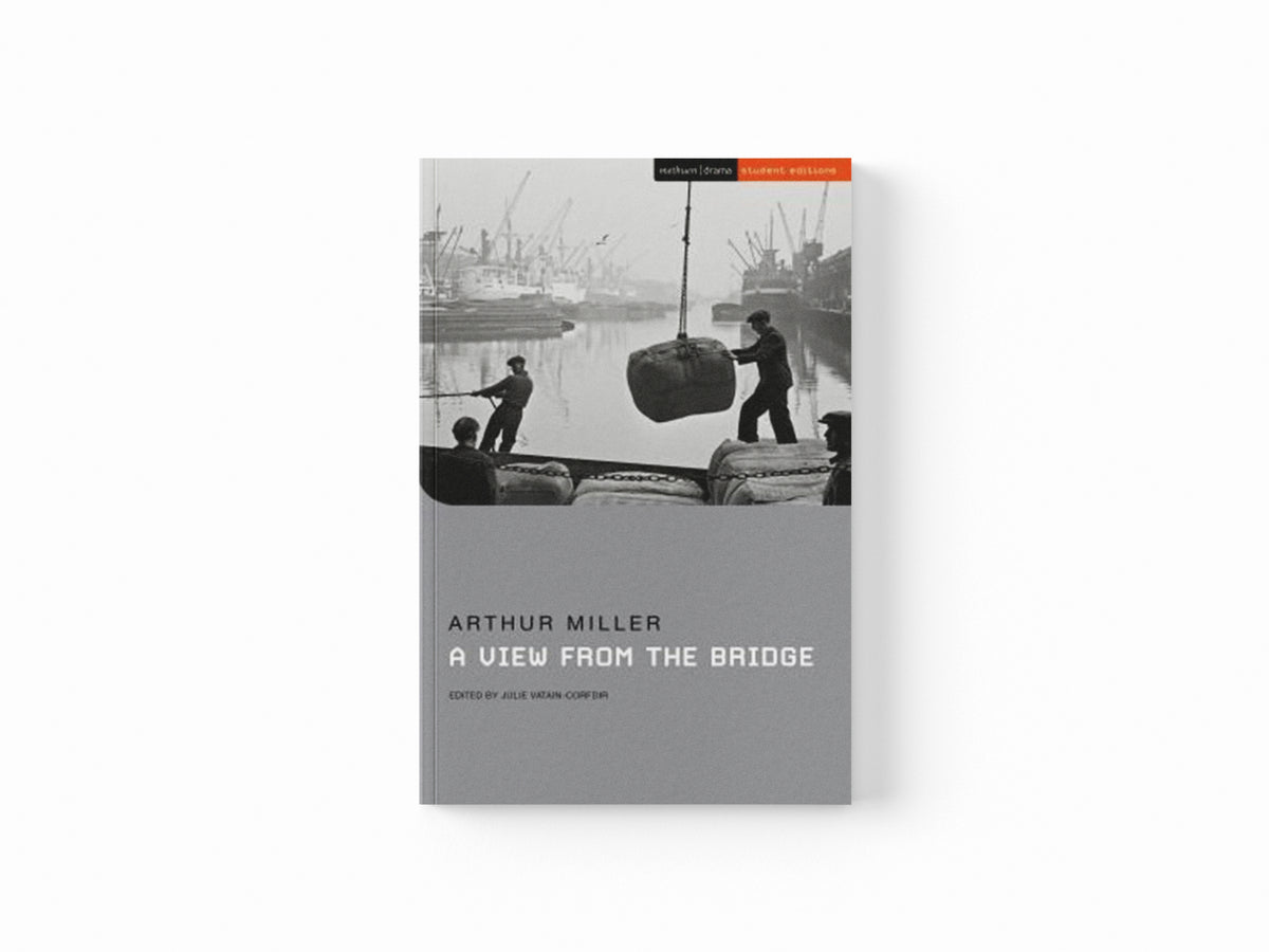 A View from the Bridge by Arthur Miller; 9781350245785