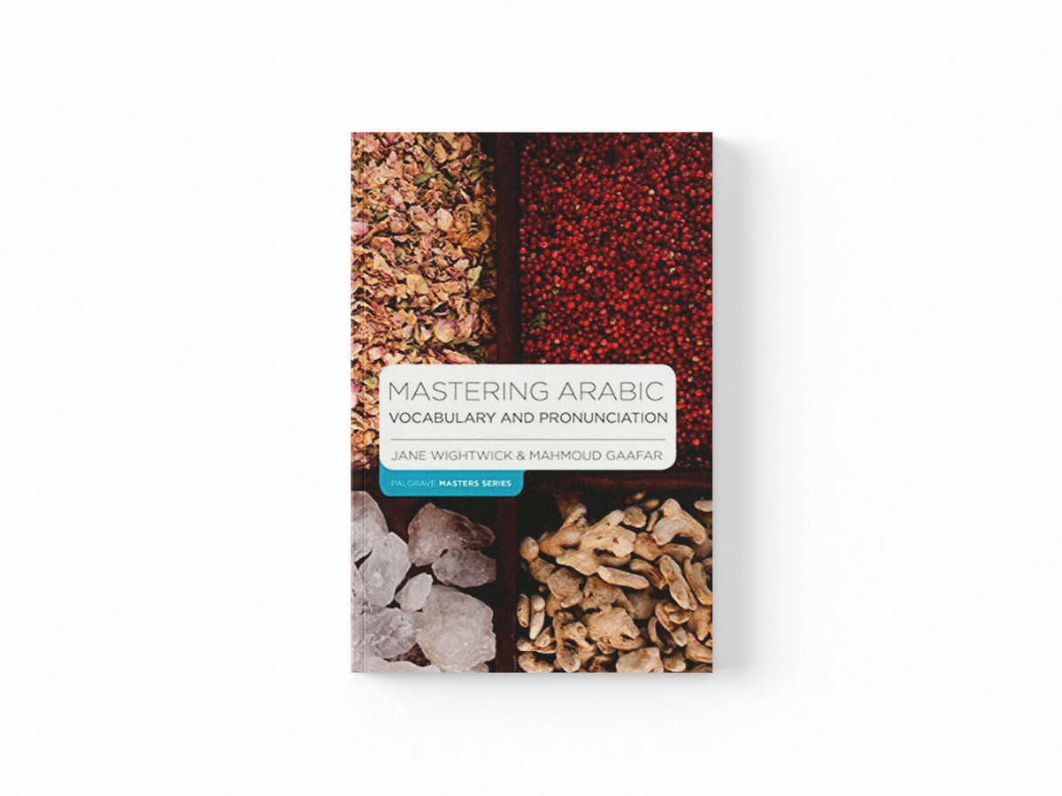 Mastering Arabic Vocabulary and Pronunciation by Jane  Wightwick; Mahmoud  Gaafar; 9781352002256