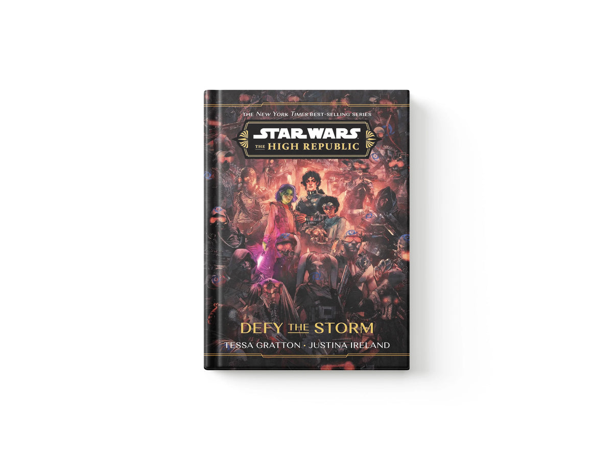 Star Wars: The High Republic: Defy the Storm by Justina Ireland; Tessa Gratton; 9781368093811