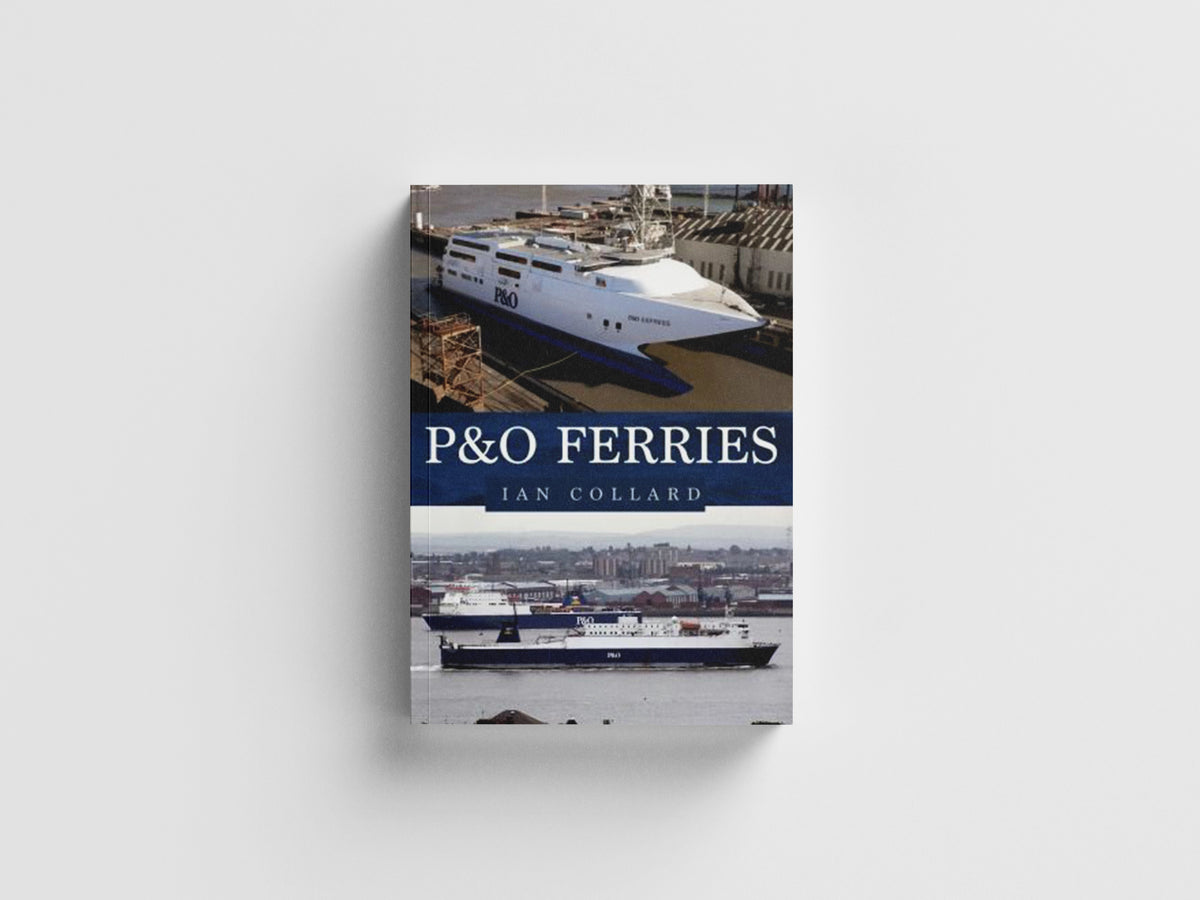 P&O Ferries by Ian Collard; 9781398103948