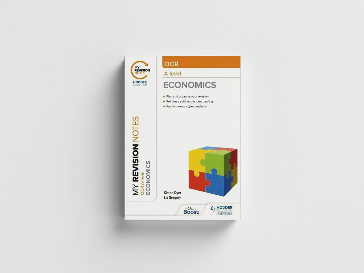 My Revision Notes: OCR A-level Economics by Simon Dyer; 9781398311893
