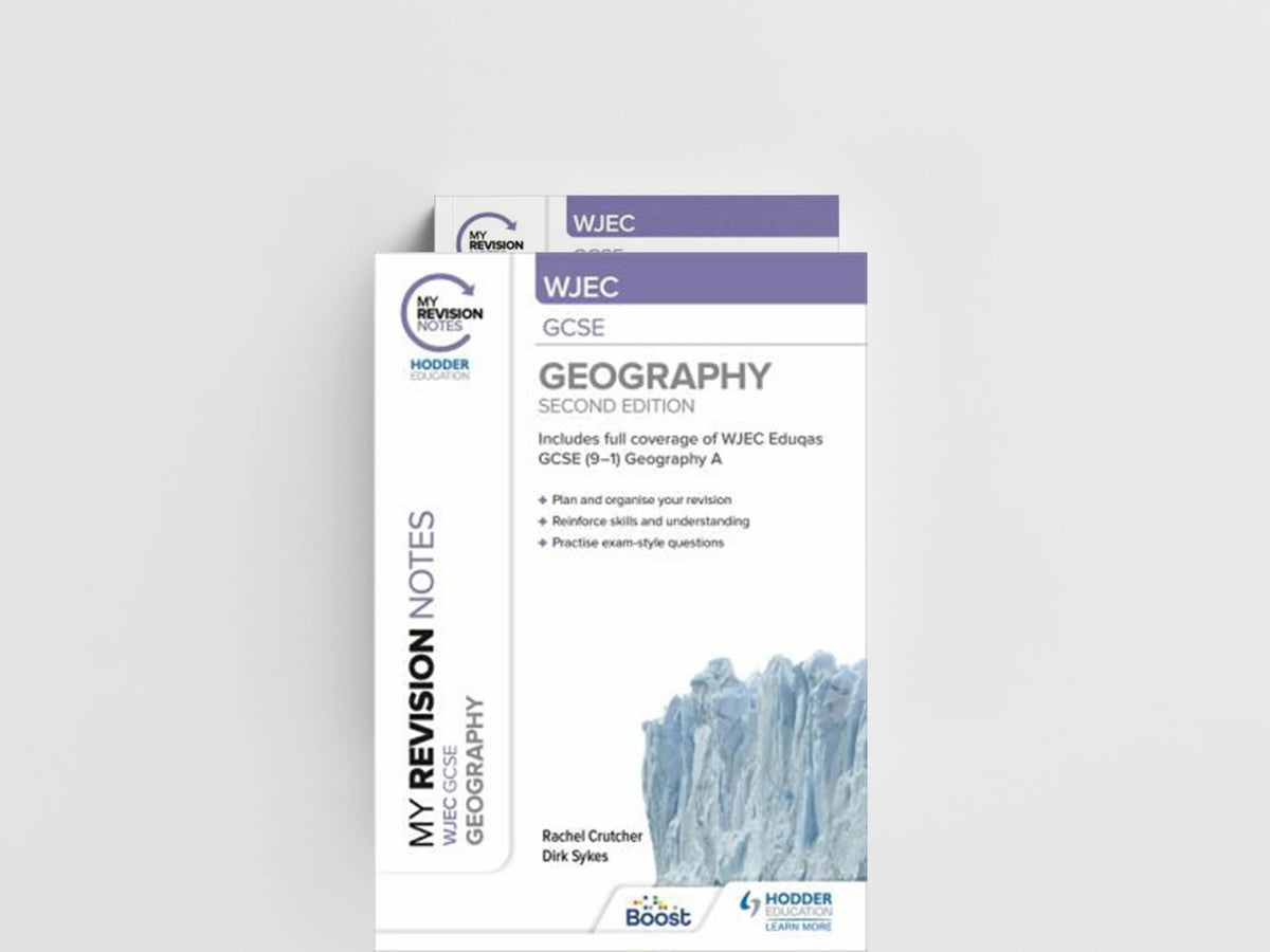 My Revision Notes: WJEC GCSE Geography Second Edition by Dirk Sykes; Rachel Crutcher; 9781398322066