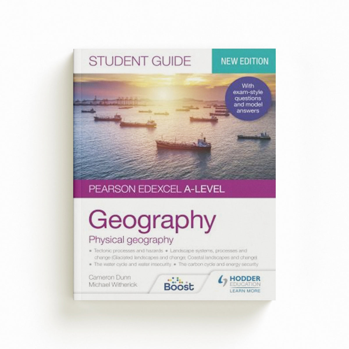 Pearson Edexcel A-level Geography Student Guide 1: Physical Geography by Cameron Dunn; 9781398328167