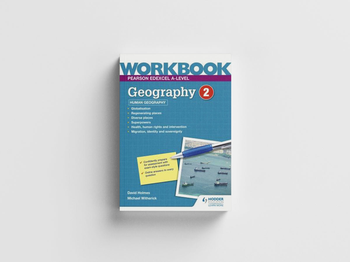 Pearson Edexcel A-level Geography Workbook 2: Human Geography by David Holmes; Michael Witherick; 9781398332447