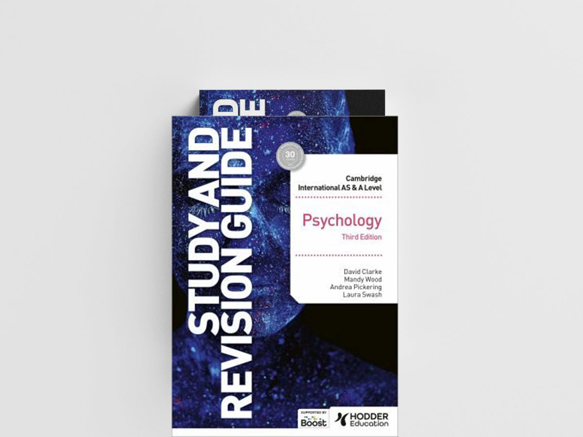 Cambridge International AS/A Level Psychology Study and Revision Guide Third Edition by Andrea Pickering; Mandy Wood; Dr Laura Swash; David Clarke; 9781398344433