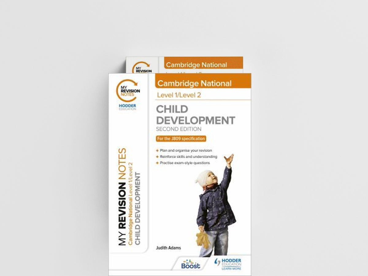My Revision Notes: Level 1/Level 2 Cambridge National in Child Development: Second Edition by Judith Adams; 9781398351196