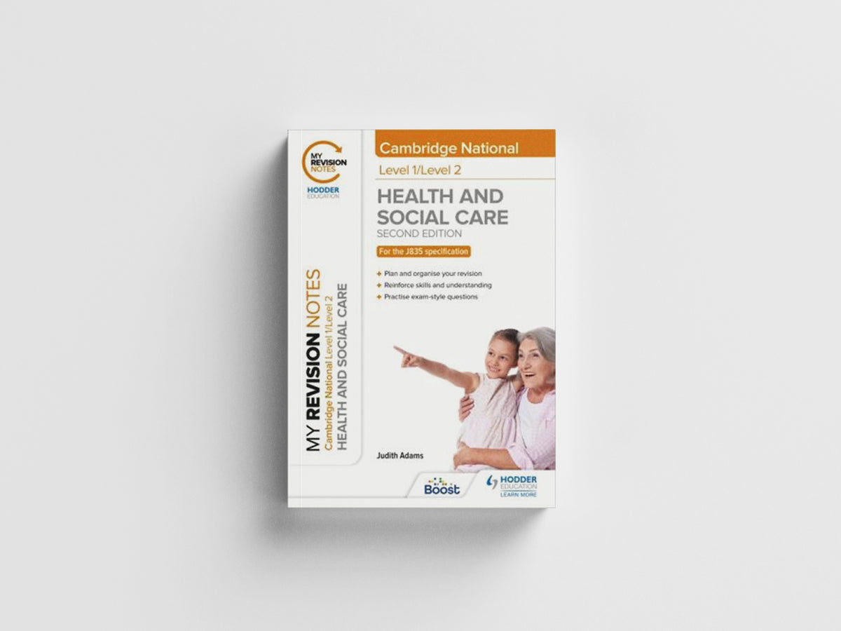 My Revision Notes: Level 1/Level 2 Cambridge National in Health & Social Care: Second Edition by Judith Adams; 9781398351240