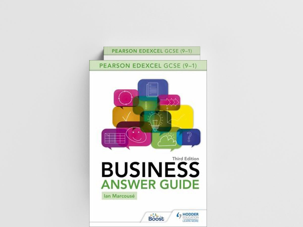 Pearson Edexcel GCSE (9-1) Business Answer Guide Third Edition by Ian Marcouse; 9781398356351