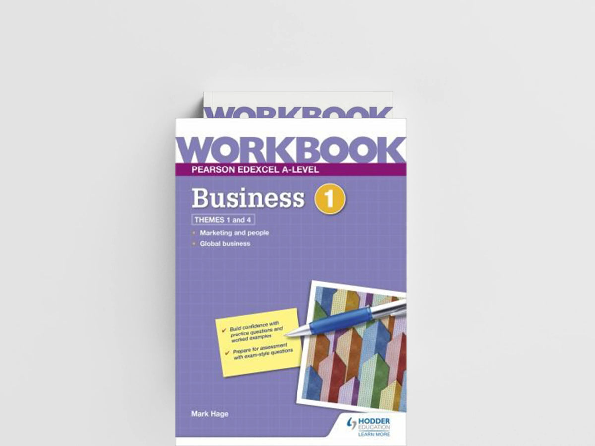 Pearson Edexcel A-Level Business Workbook 1 by Mark Hage; 9781398358652