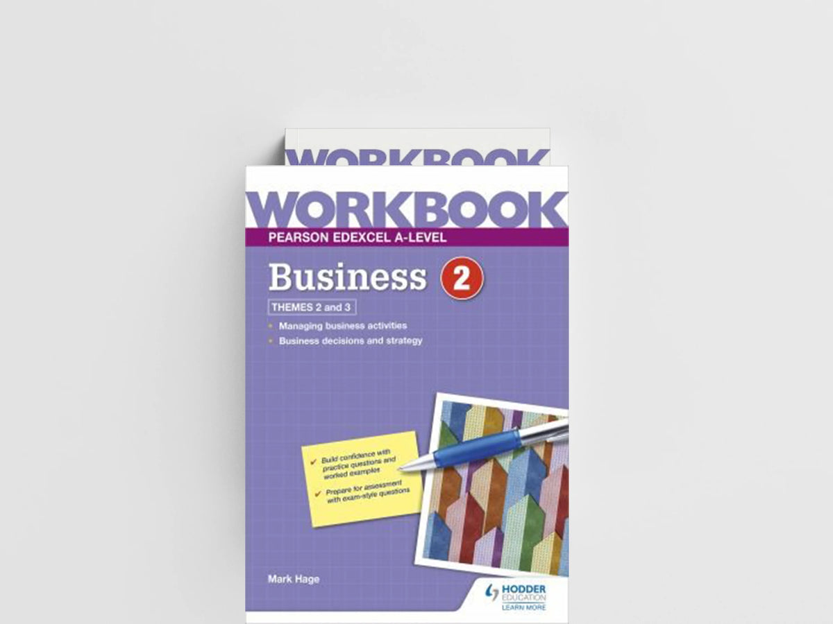 Pearson Edexcel A-Level Business Workbook 2 by Mark Hage; 9781398358683