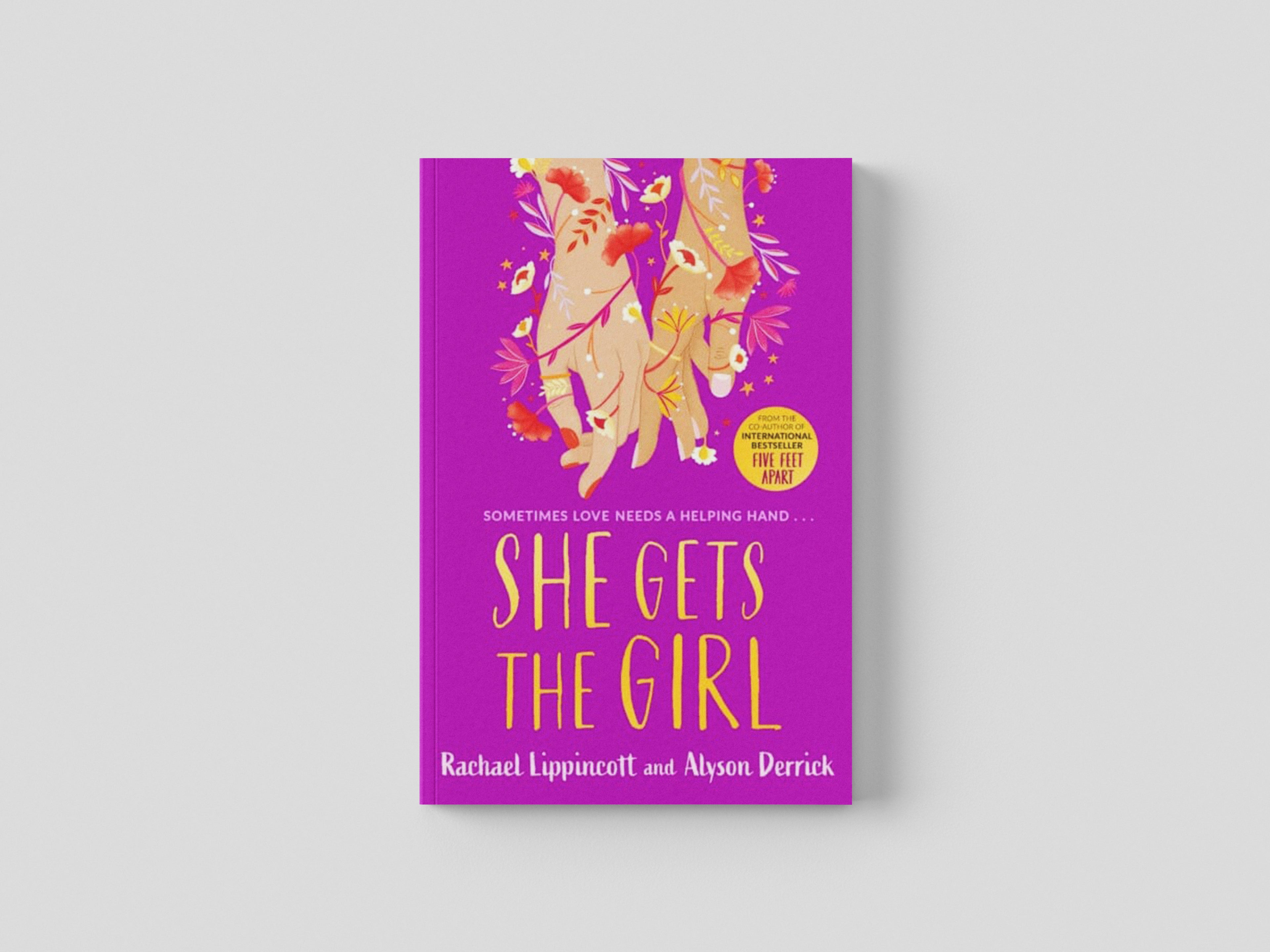 She Gets the Girl by Rachael Lippincott; 9781398502635