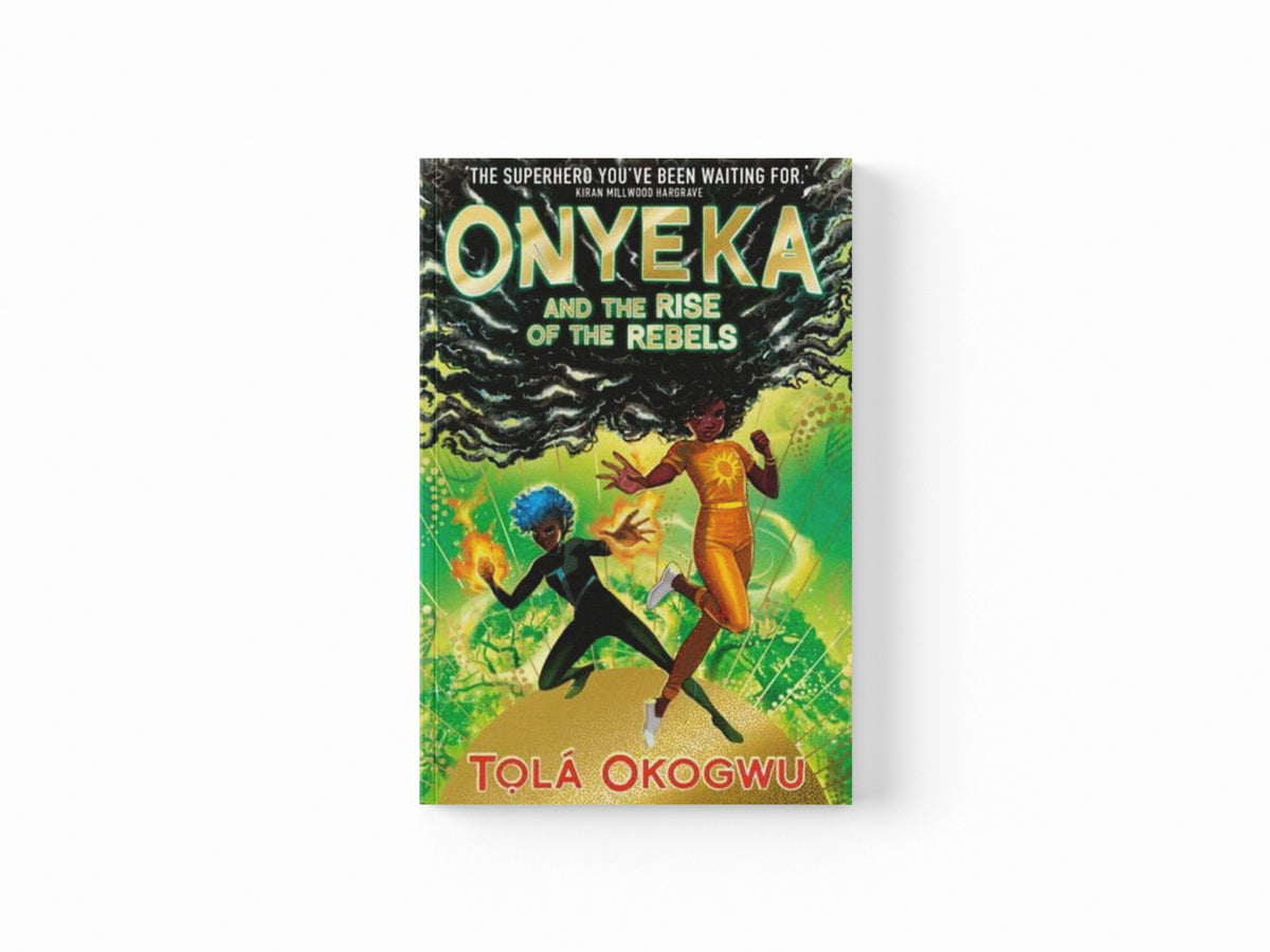 Onyeka and the Rise of the Rebels