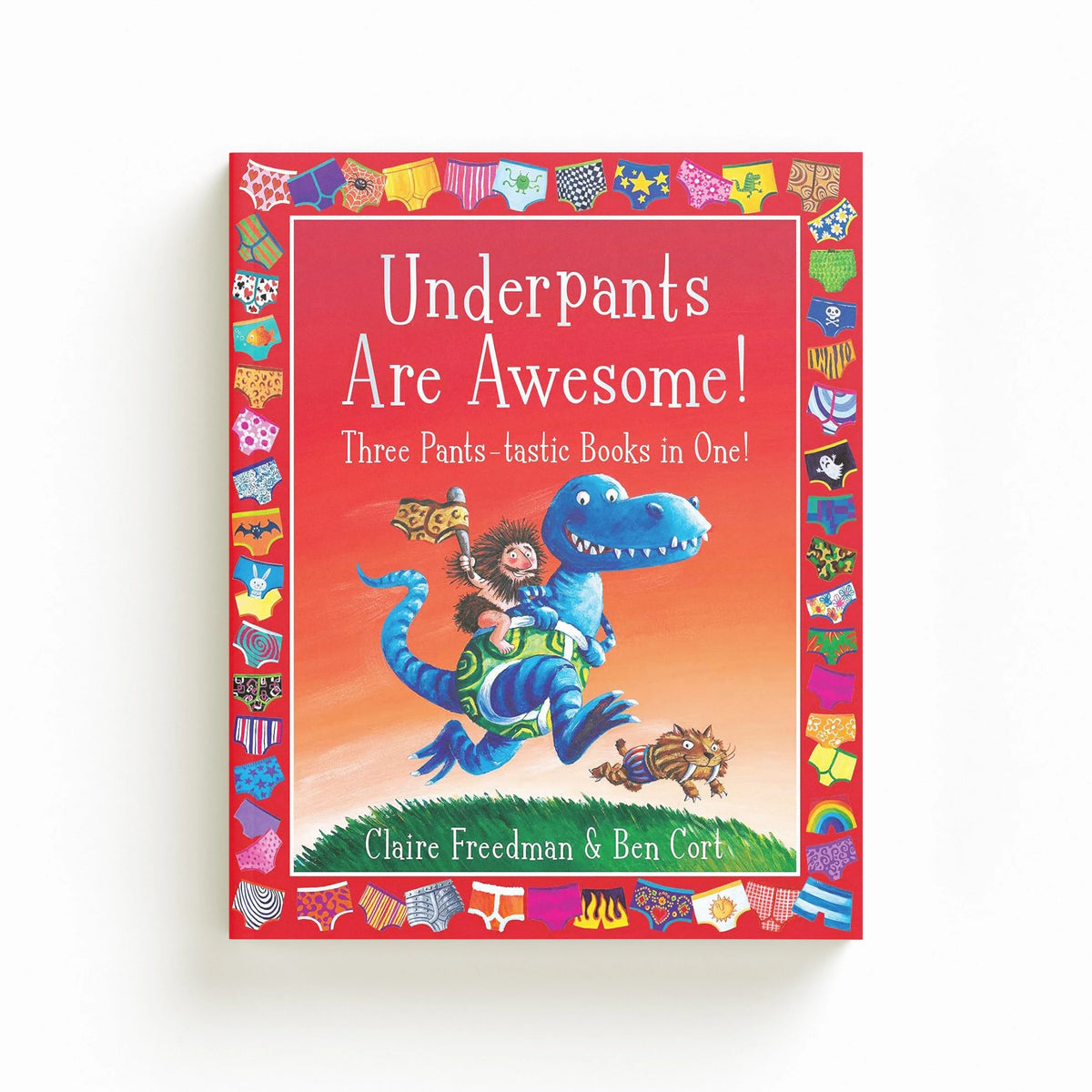 Underpants are Awesome! Three Pants-tastic Books in One! by Claire Freedman; 9781398511439