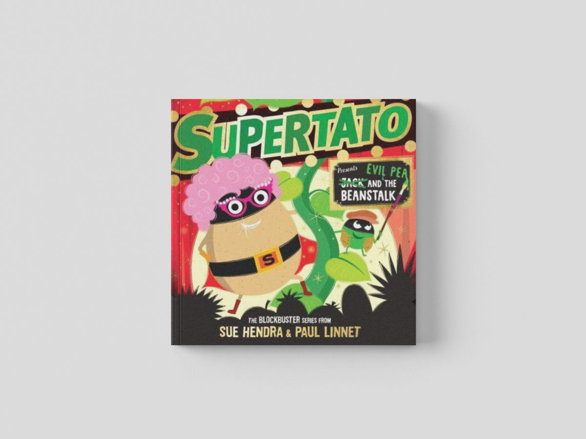 Supertato: Presents Jack and the Beanstalk by Sue Hendra; 9781398511644