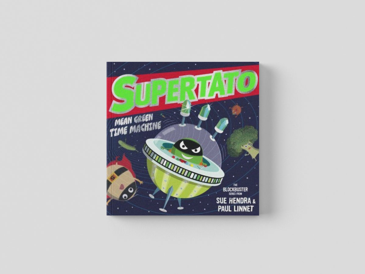 Supertato: Mean Green Time Machine by Sue Hendra; 9781398511675