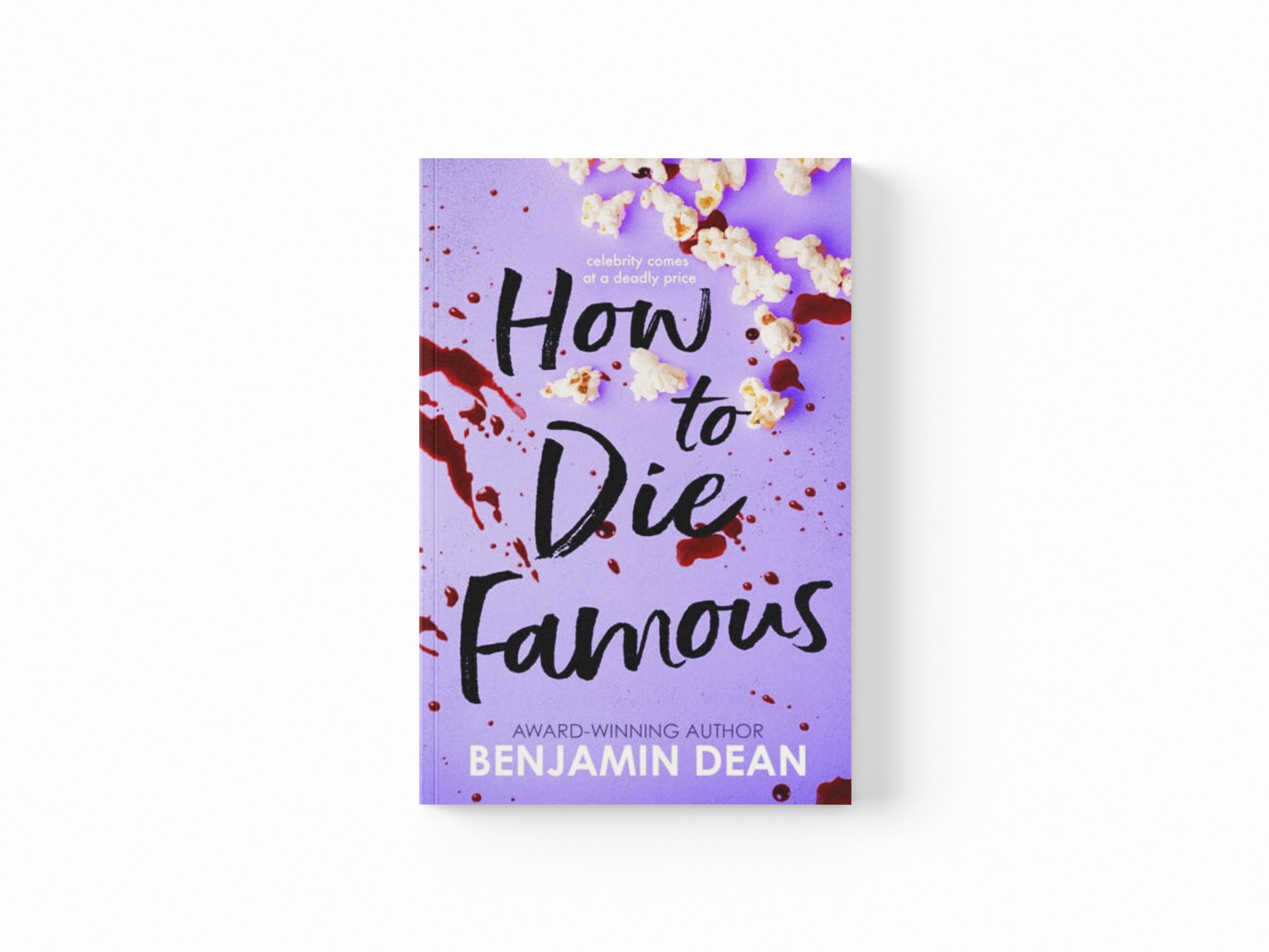 How To Die Famous