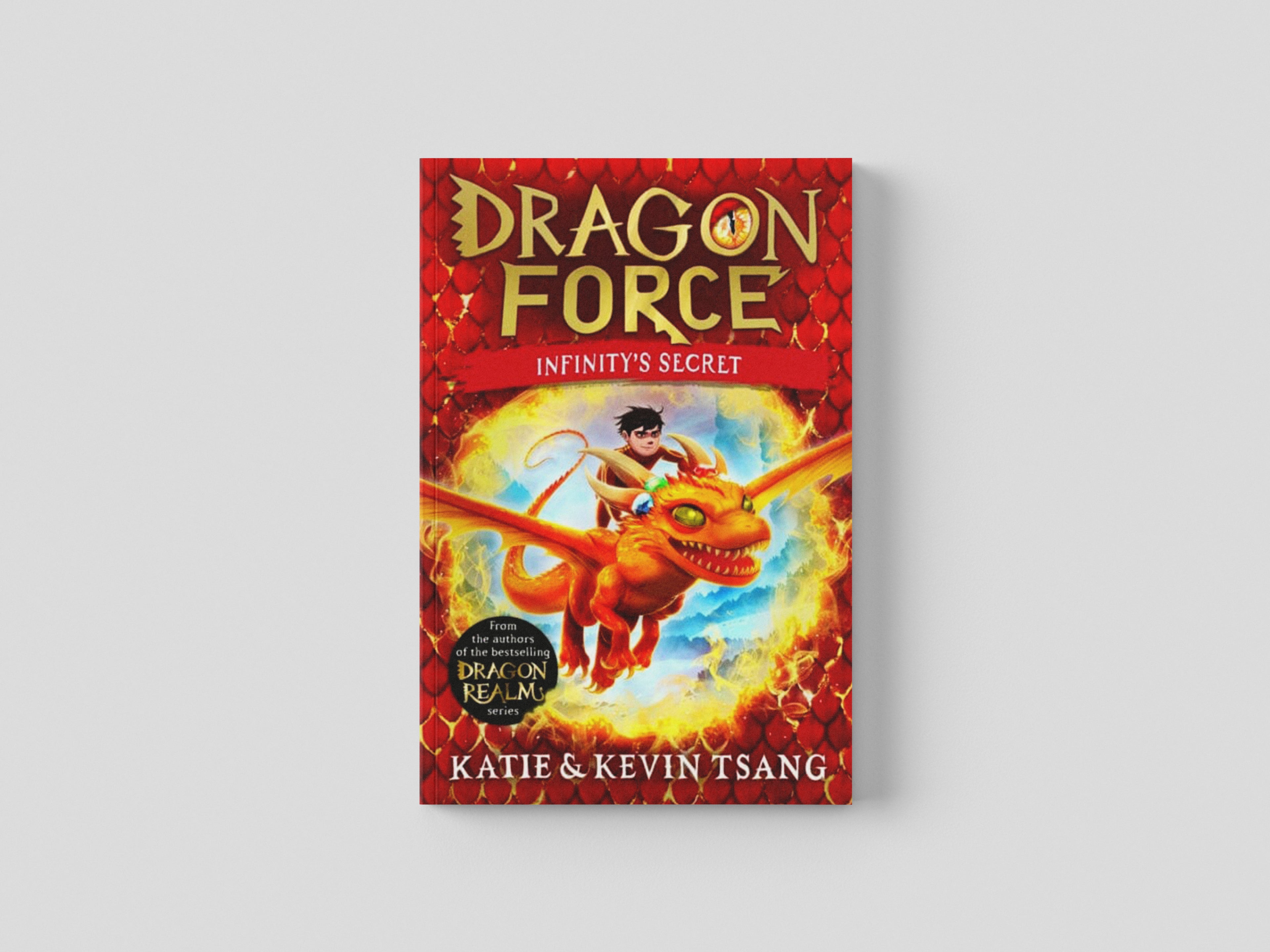 Dragon Force: Infinity's Secret by Katie Tsang; 9781398520127