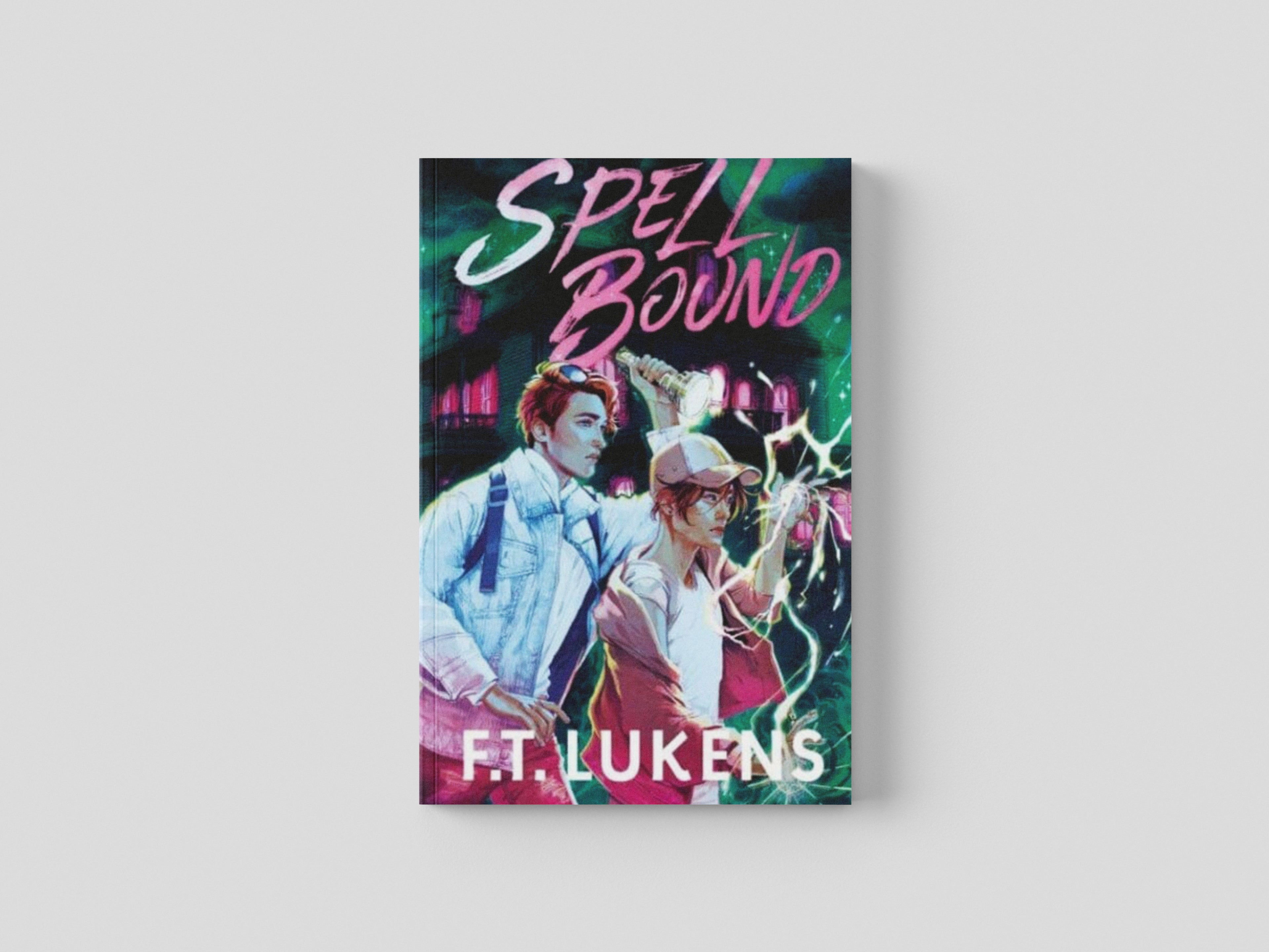 Spell Bound by F.T. Lukens; 9781398521476