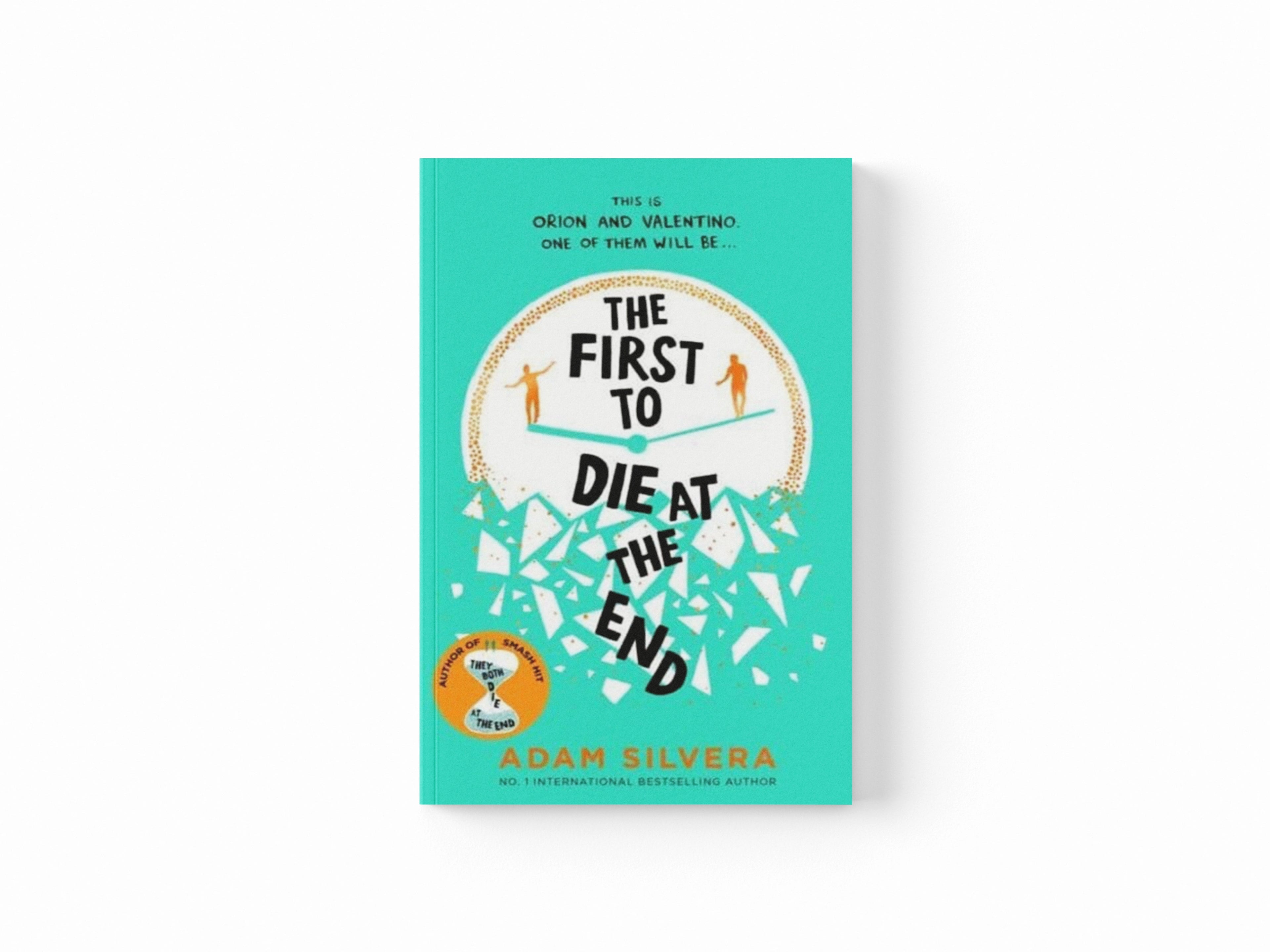 The First to Die at the End