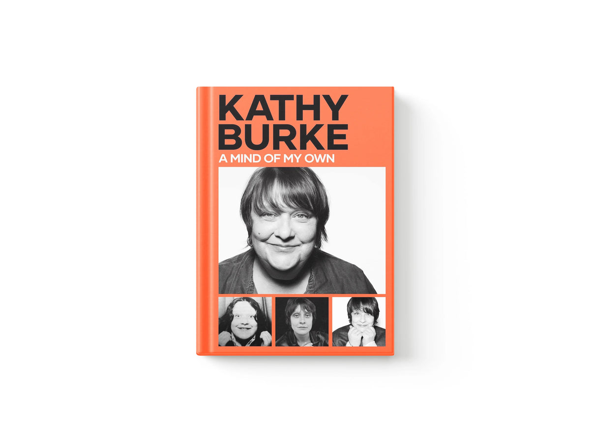A Mind of My Own by Kathy Burke; 9781398548145
