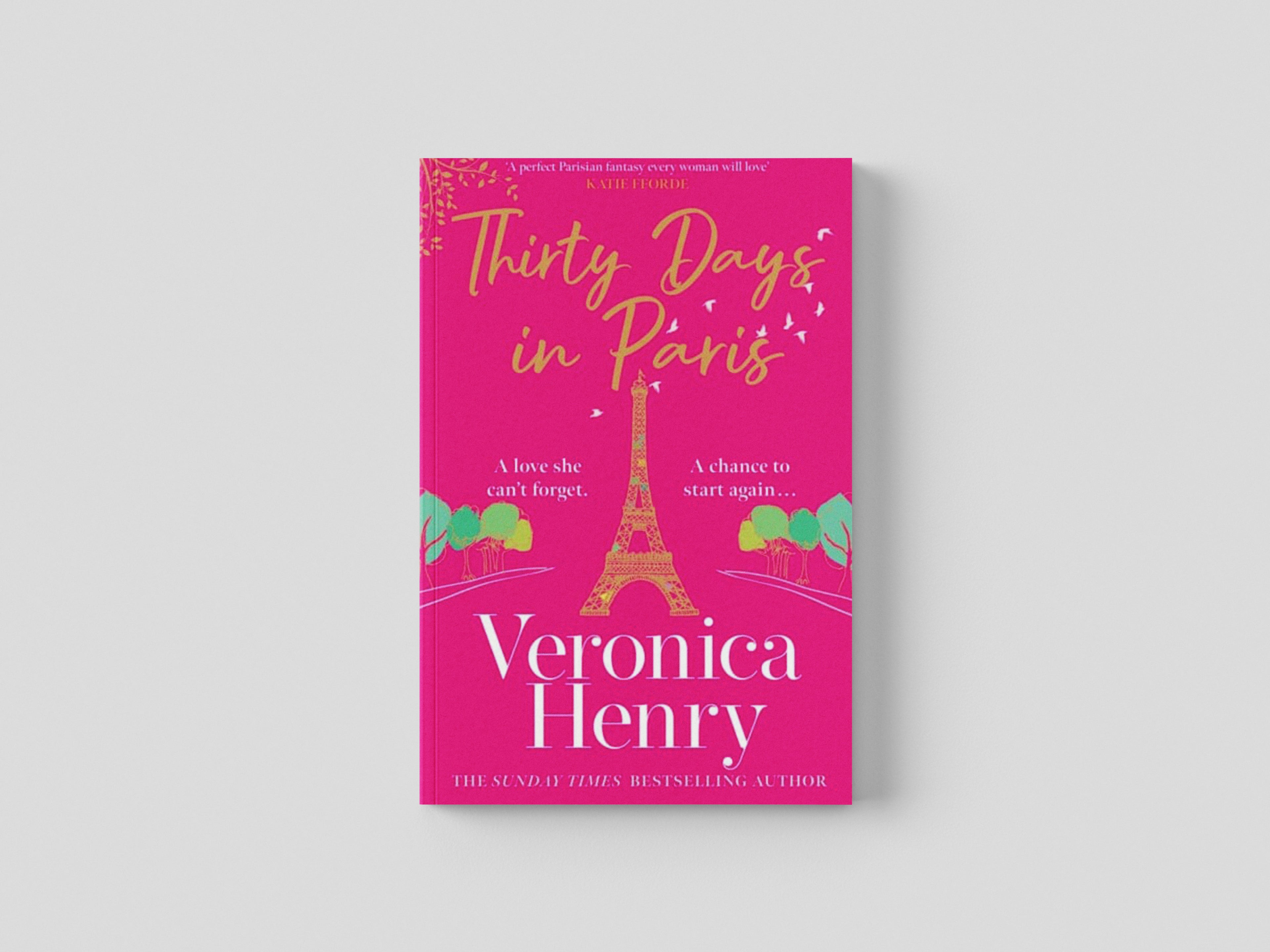 Thirty Days in Paris by Veronica Henry; 9781398703155