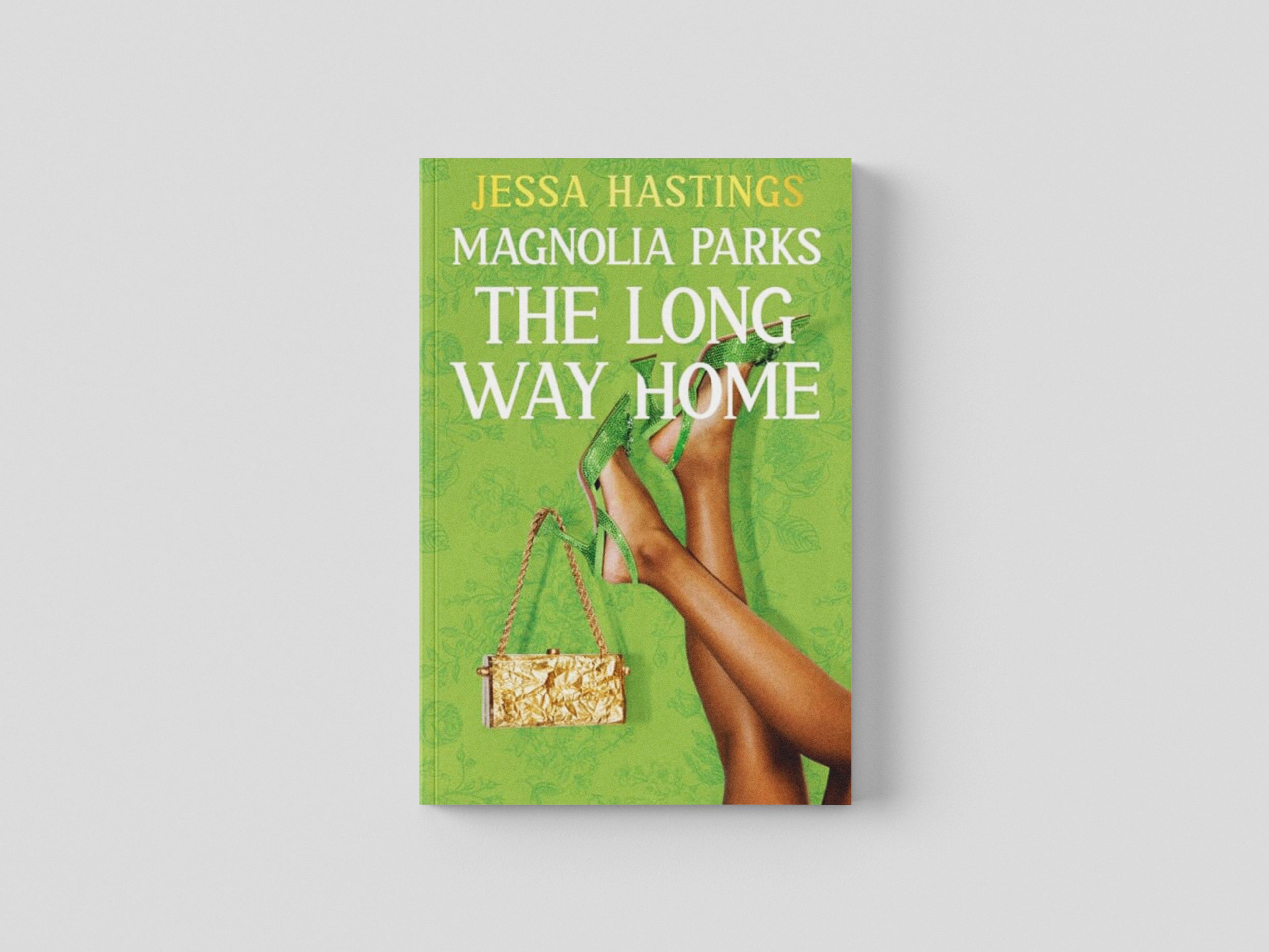 Magnolia Parks: The Long Way Home by Jessa Hastings; 9781398716964