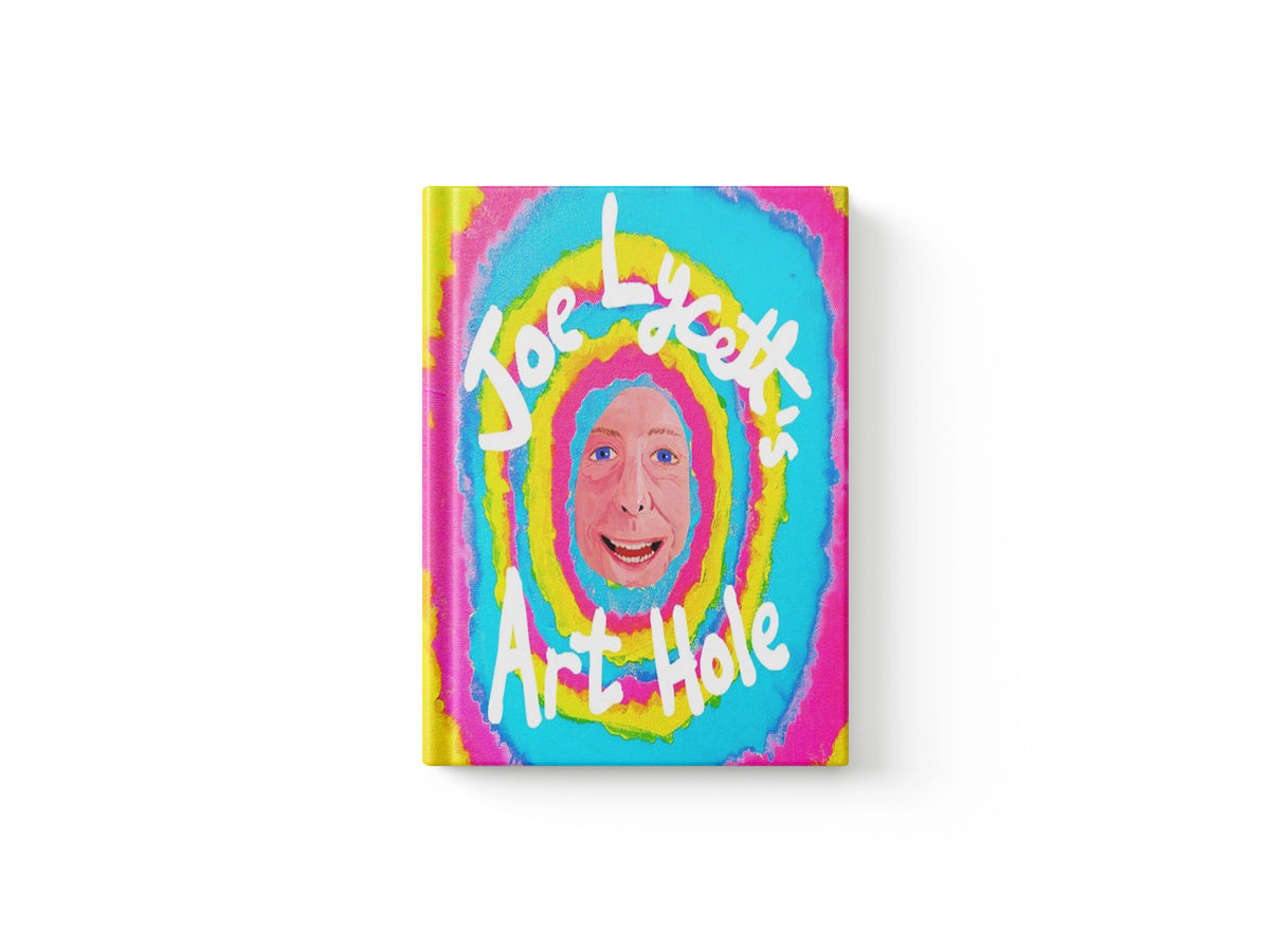 Joe Lycett's Art Hole by Joe Lycett; 9781398724921