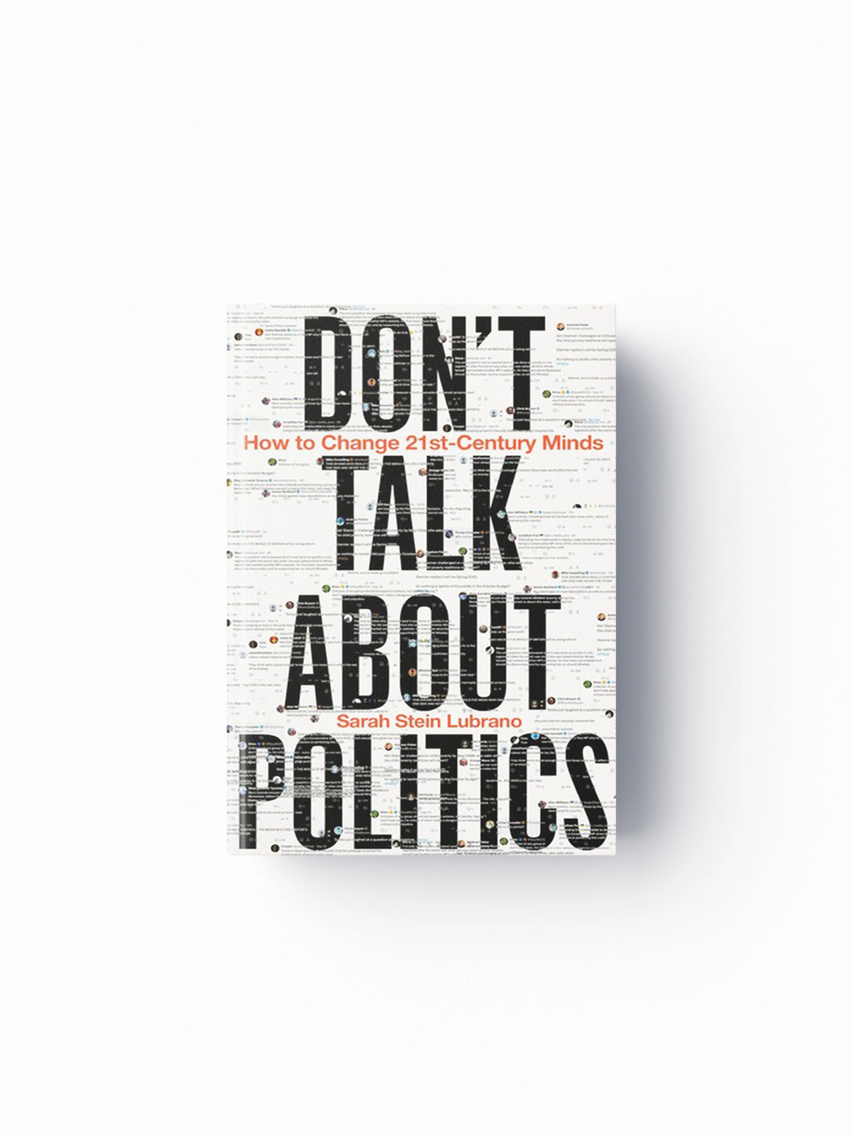 Don't Talk About Politics by Sarah Stein Lubrano; 9781399413923