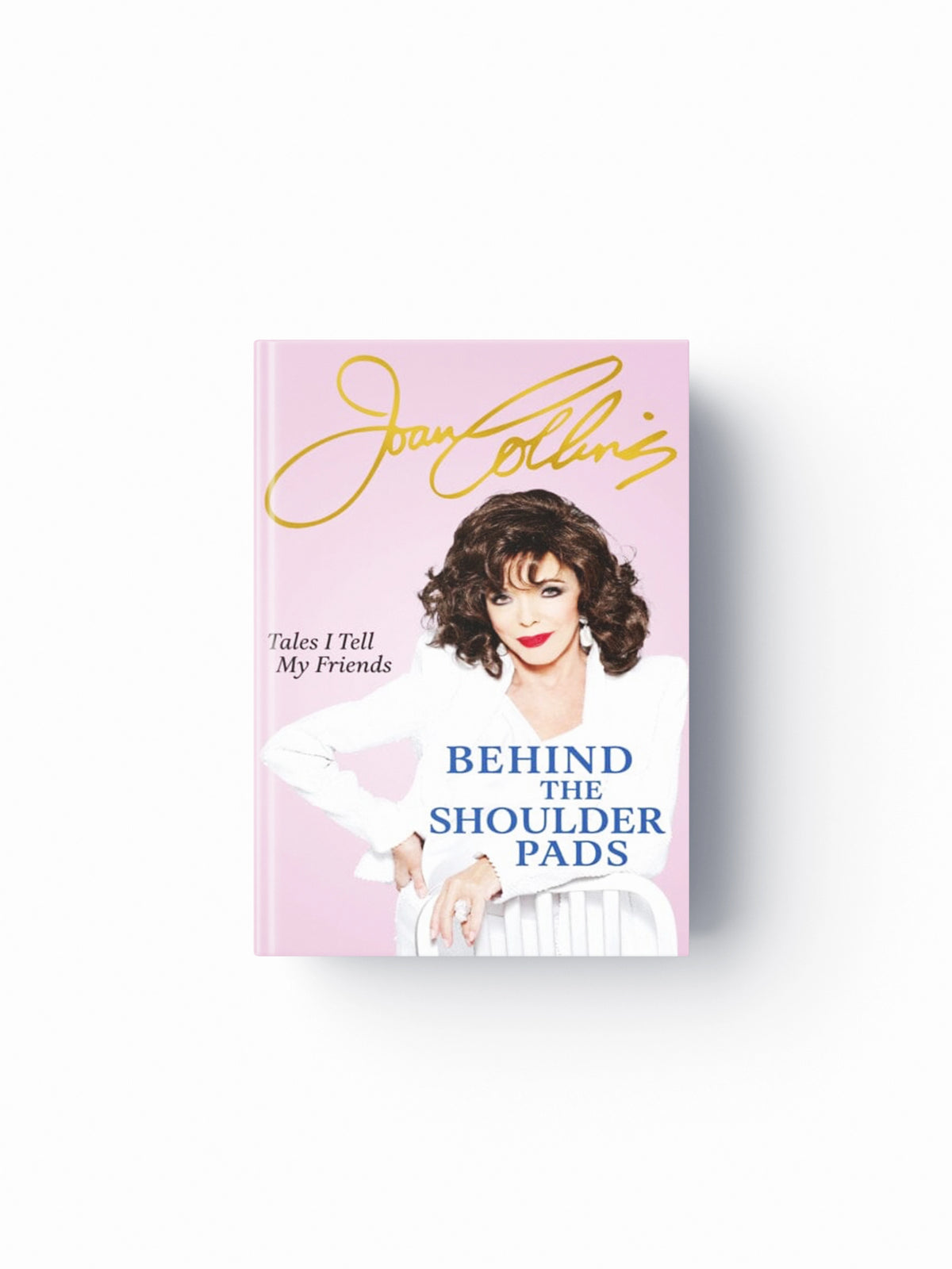 Behind The Shoulder Pads - Tales I Tell My Friends