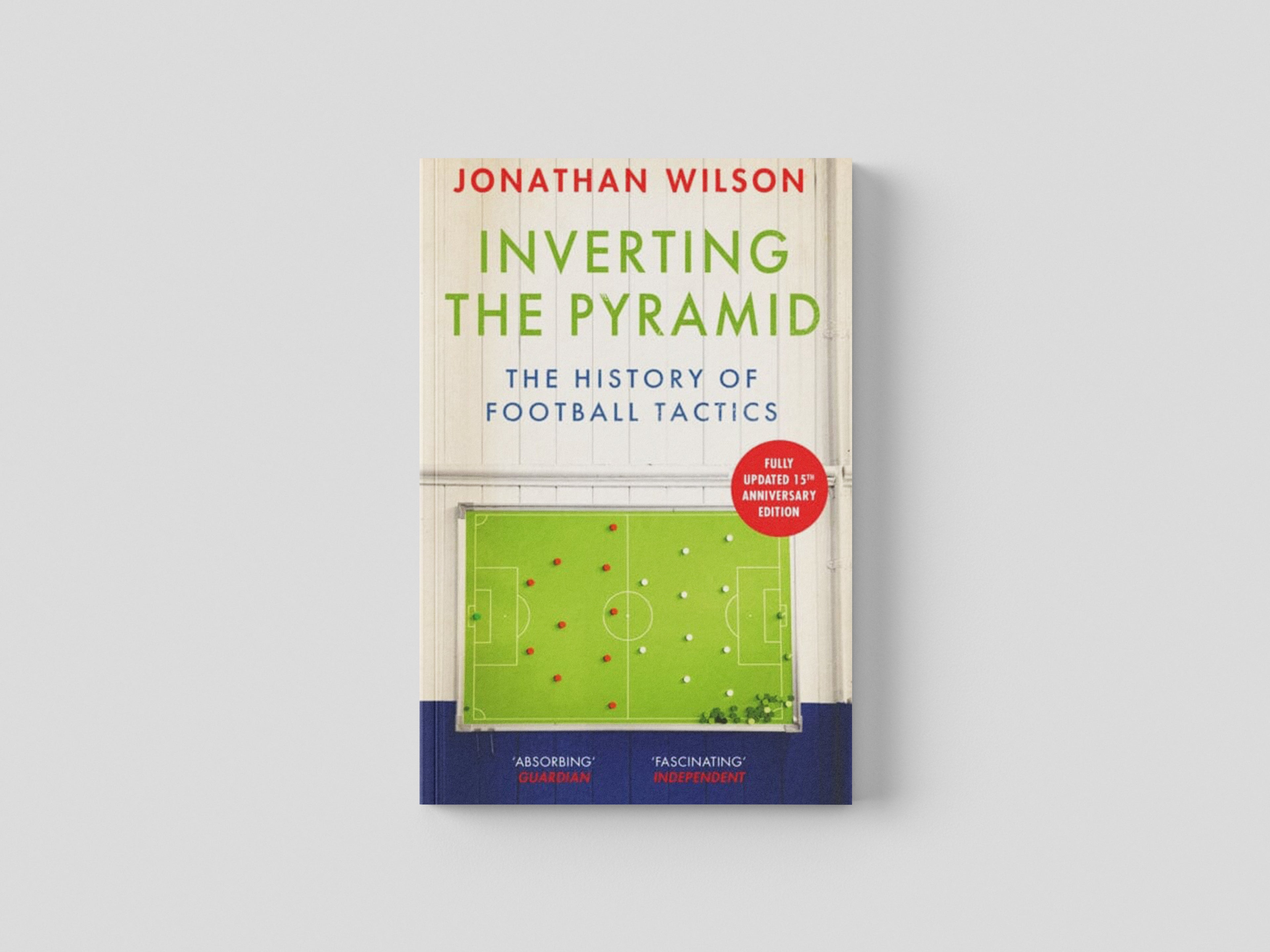 Inverting the Pyramid by Jonathan Wilson; 9781399610094