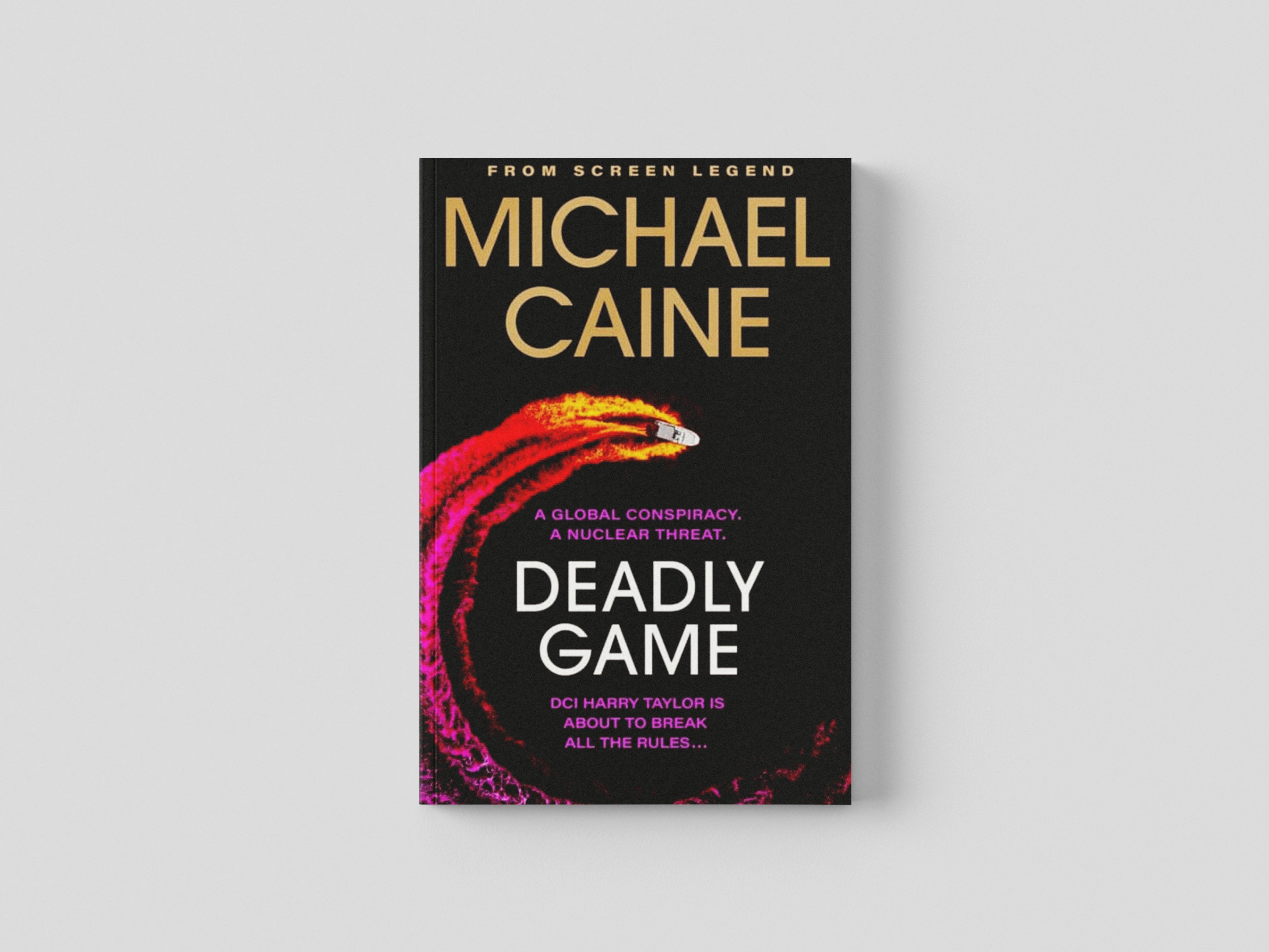 Deadly Game by Michael Caine; 9781399702508