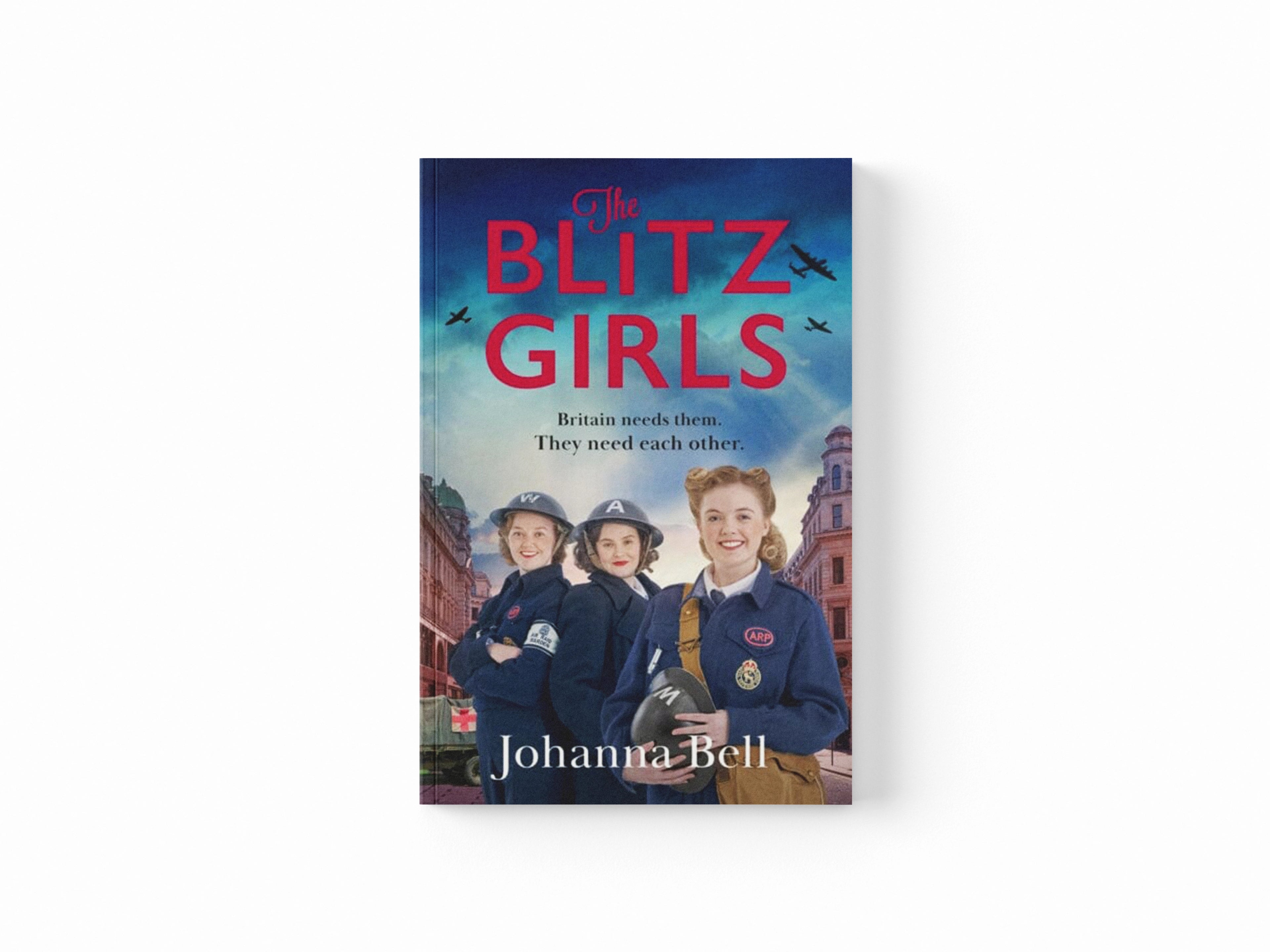 The Blitz Girls: Absolutely gripping and heartbreaking World War 2 saga fiction
