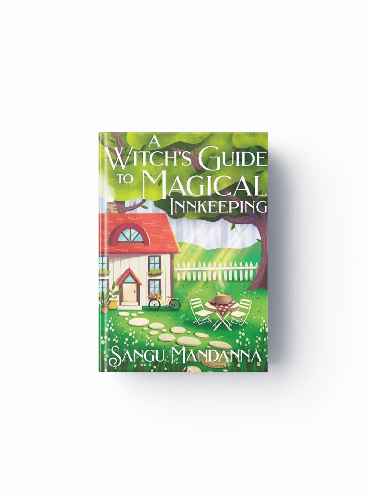 A Witch's Guide to Magical Innkeeping by Sangu Mandanna; 9781399709903