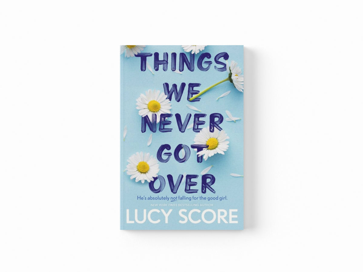 Things We Never Got Over